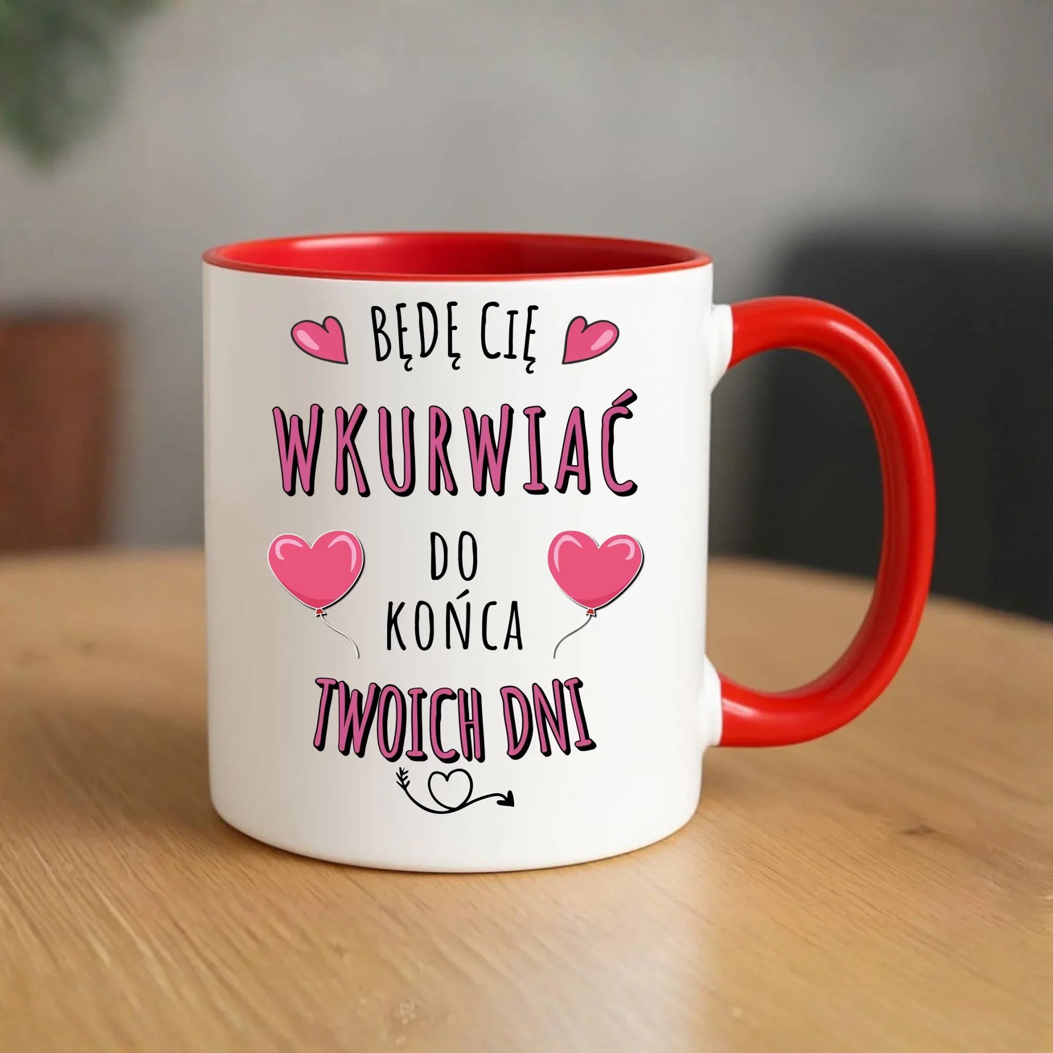Kubek dla par - Będę Cię wku*rwiać do końca Twoich dni - bez cenzury W62 - StoryCups.pl