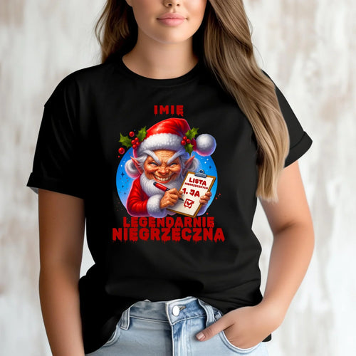 Koszulka damska świąteczna - Legendarnie niegrzeczna - personalizowana BN122 - StoryCups.pl