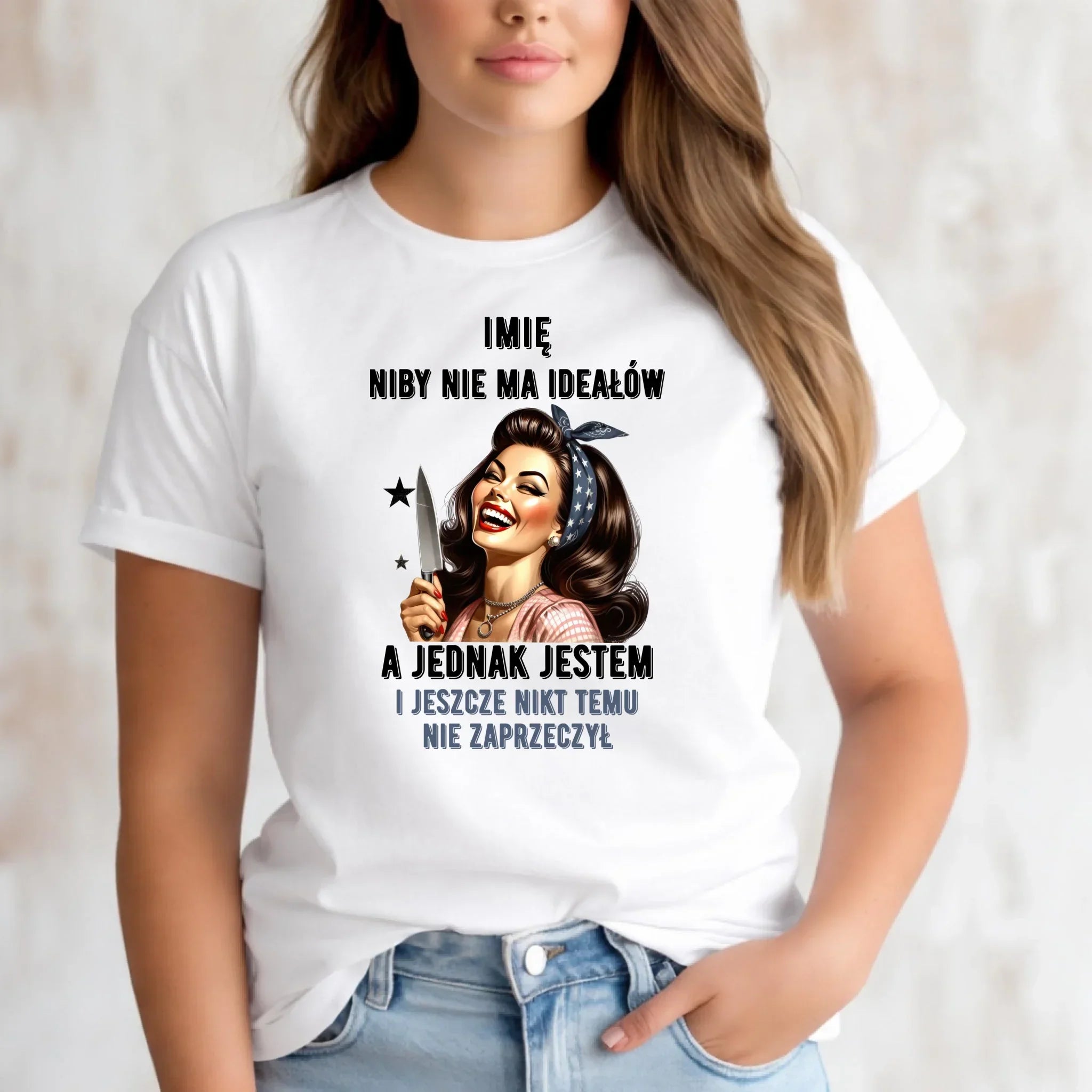 Koszulka damska - Niby nie ma ideałów - personalizowana DZ01 - StoryCups.pl