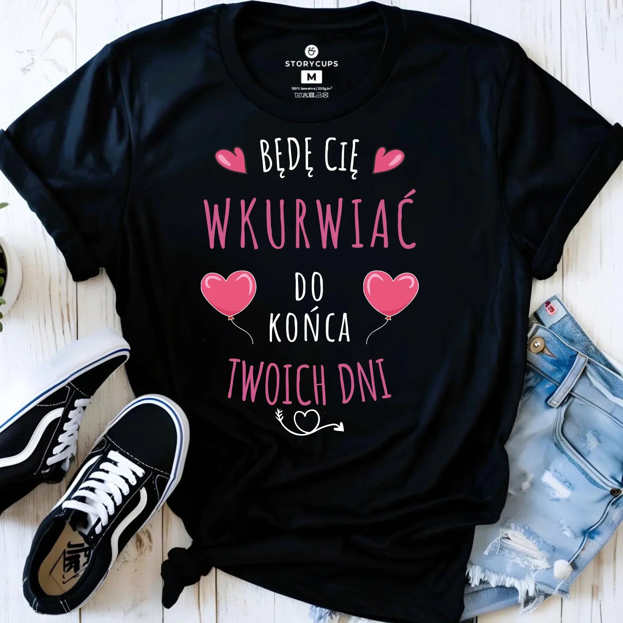 Koszulka damska - Będę Cię wku*rwiać do końca Twoich dni - bez cenzury W62 - StoryCups.pl