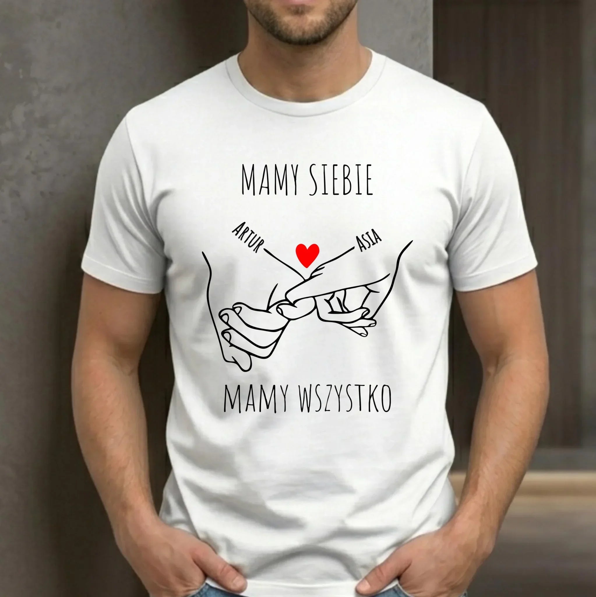 Koszulka męska - Zaplecione ręce mamy siebie mamy wszystko - personalizowana W63 - StoryCups.pl