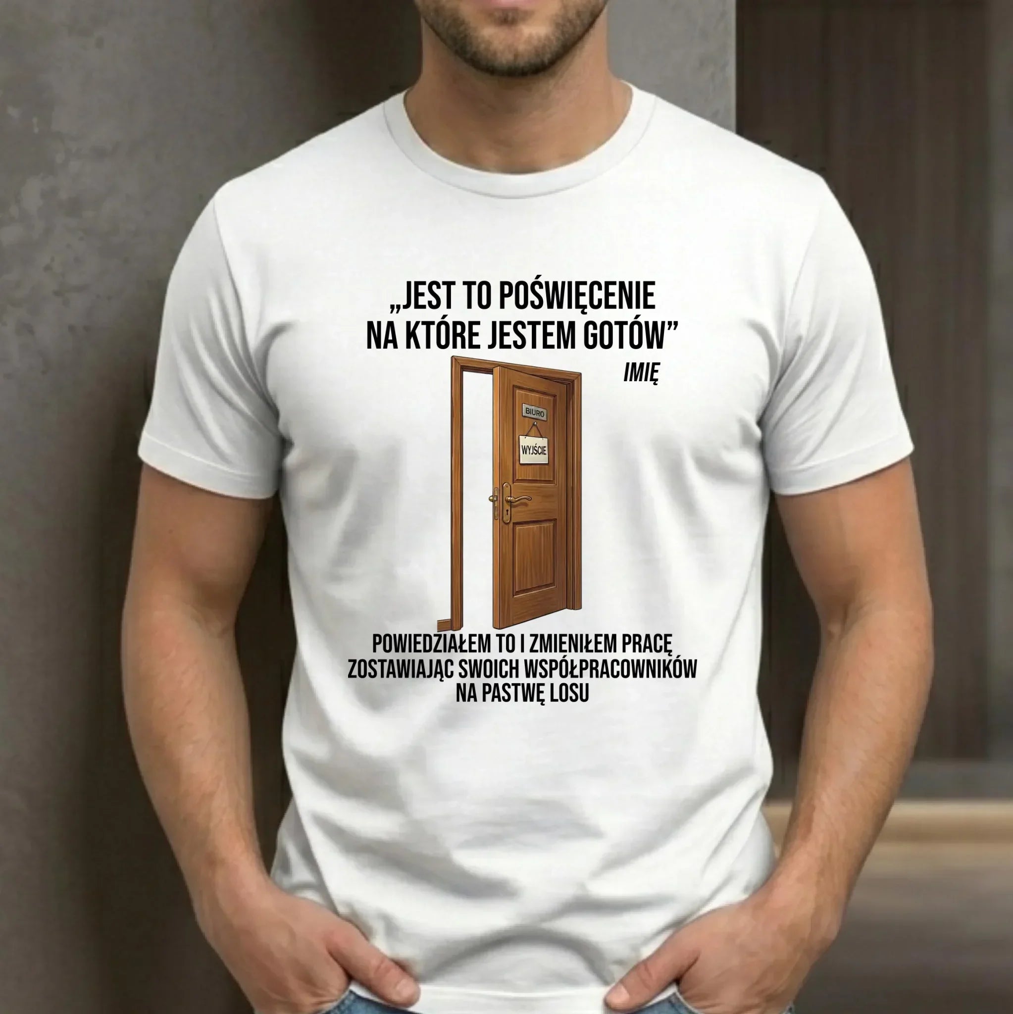 Koszulka męska na odejście z pracy - Poświęcenie, na które jestem gotów - personalizowana OP02 - StoryCups.pl