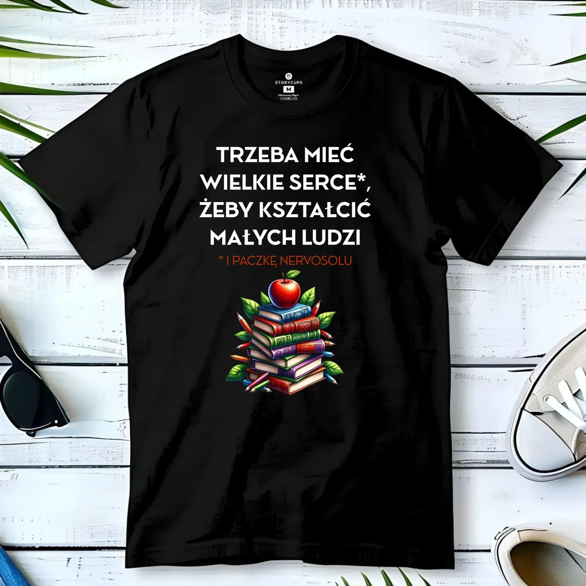 Koszulka dla nauczyciela - Trzeba mieć wielkie serce i paczkę nervosolu N73 - StoryCups.pl