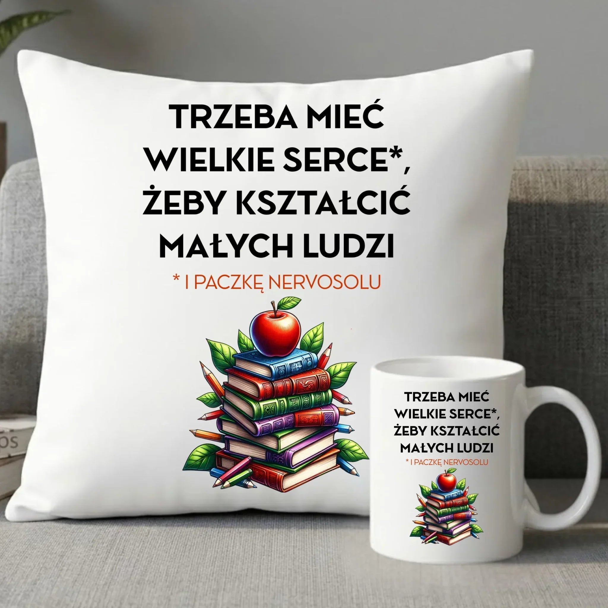 Zestaw poduszka i kubek dla nauczyciela - Trzeba mieć wielkie serce i paczkę nervosolu N73 - StoryCups.pl