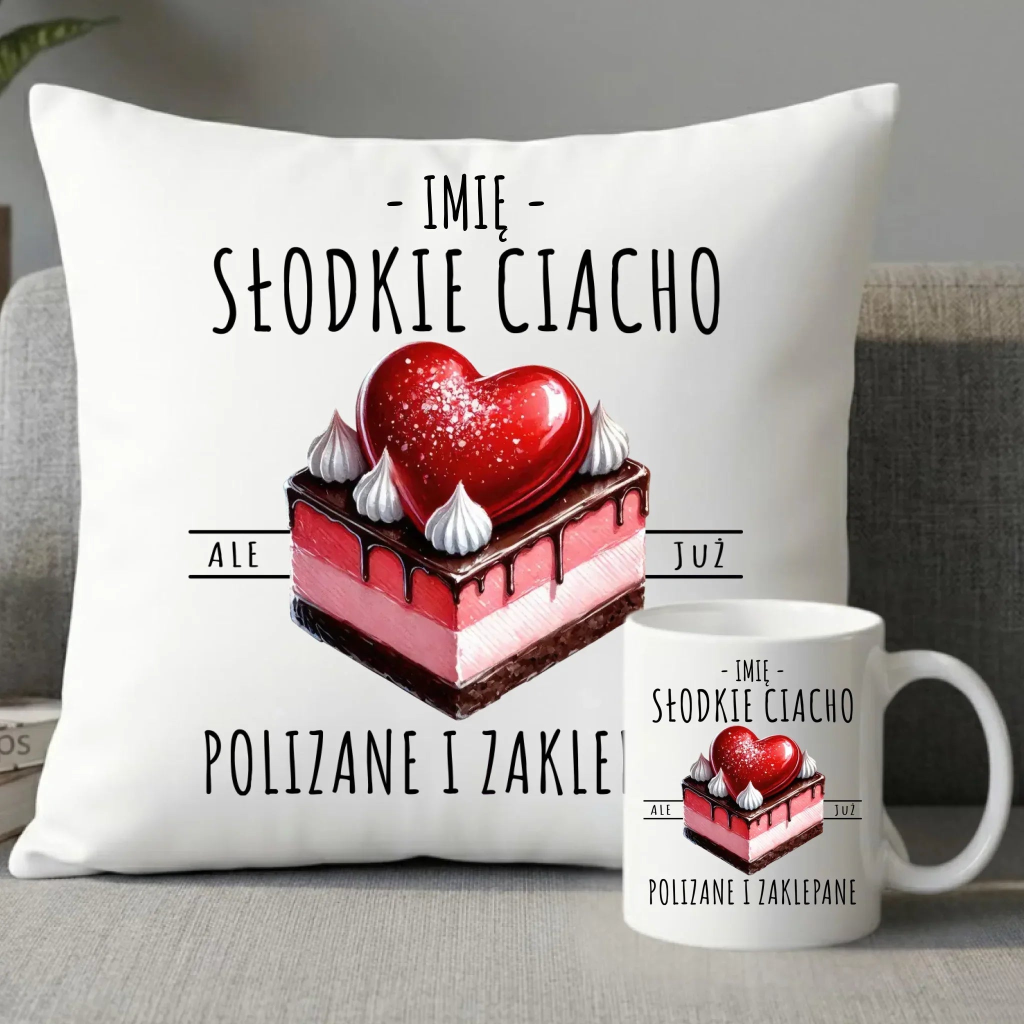 Zestaw poduszka i kubek - Słodkie ciacho polizane i zaklepane - personalizowany W36 - StoryCups.pl
