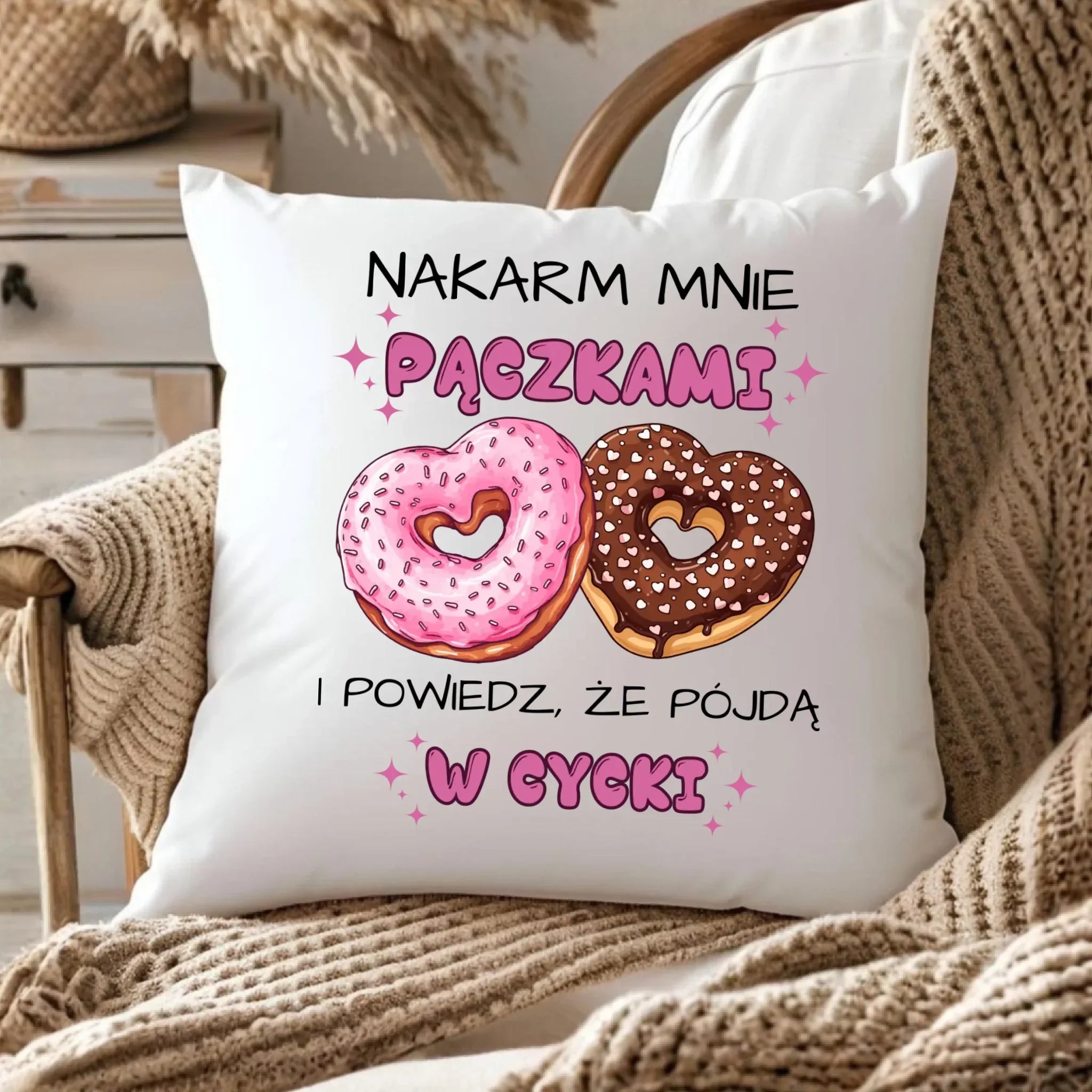 Poduszka dla dziewczyny - Nakarm mnie pączkami W59 - StoryCups.pl