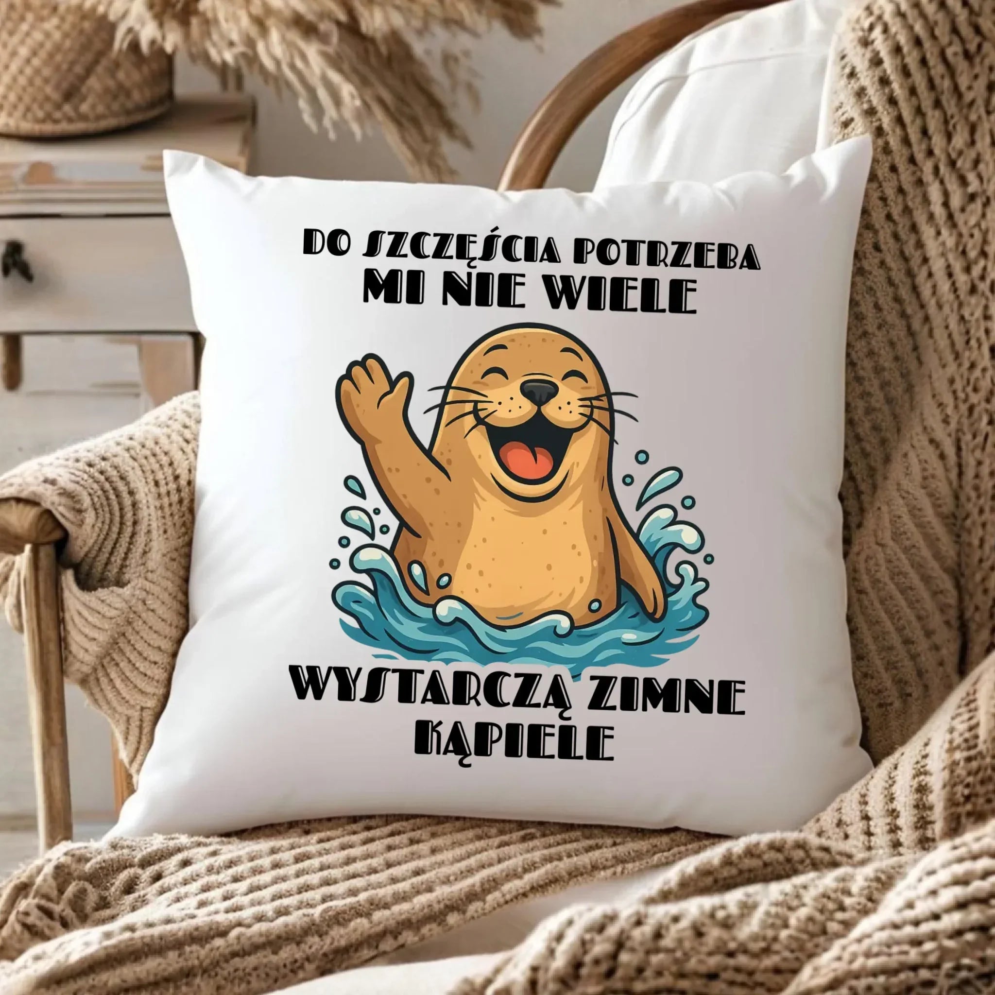 Poduszka - prezent dla morsa - Do szczęścia potrzeba mi nie wiele HM06 - StoryCups.pl