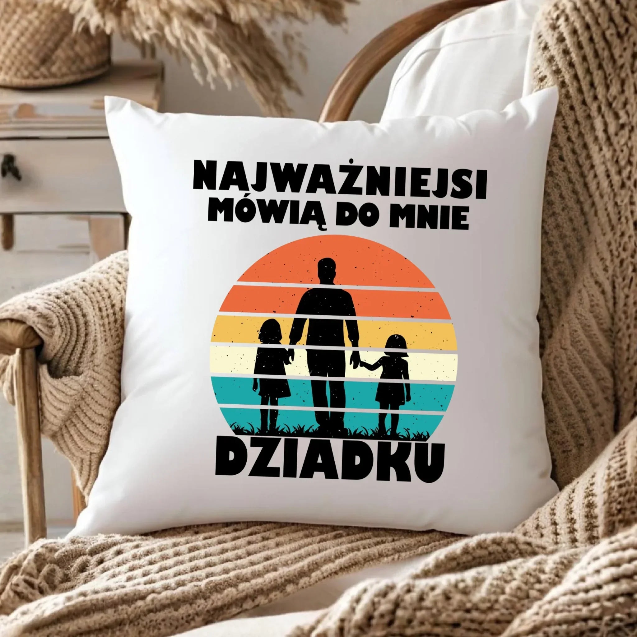 Poduszka dla dziadka - Najważniejsi mówią do mnie dziadku D34 - StoryCups.pl