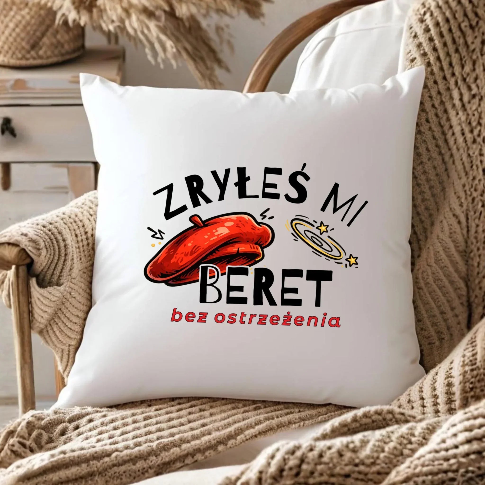 Poduszka dla faceta - Zryłeś mi beret DCH34 - StoryCups.pl
