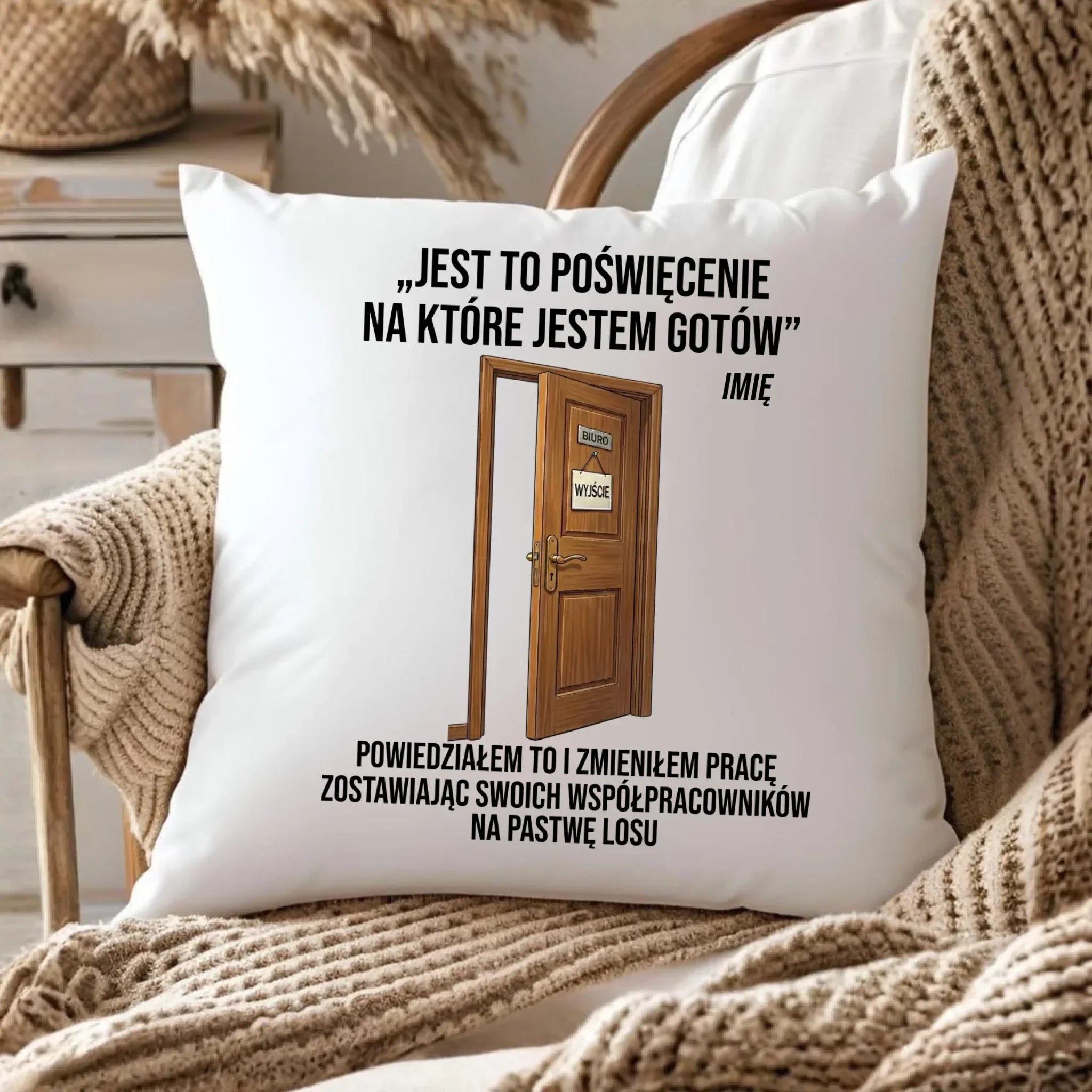 Poduszka na odejście z pracy - Poświęcenie, na które jestem gotów - personalizowana OP02 - StoryCups.pl