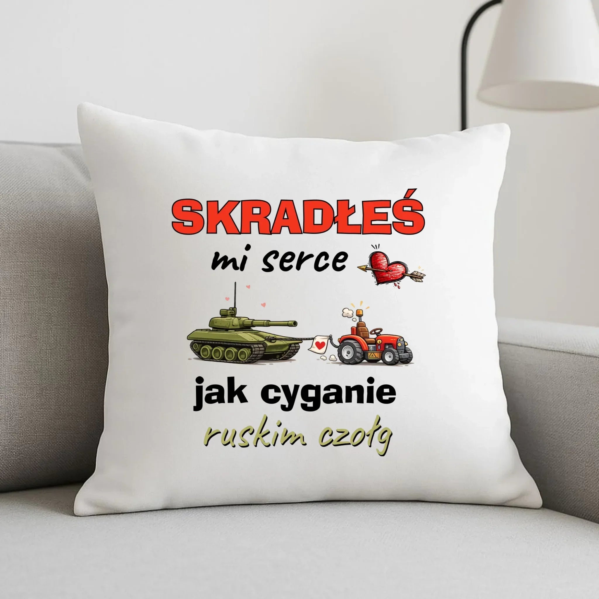 Poduszka - Skradłeś mi serce jak cyganie ruskim czołg W77 - StoryCups.pl