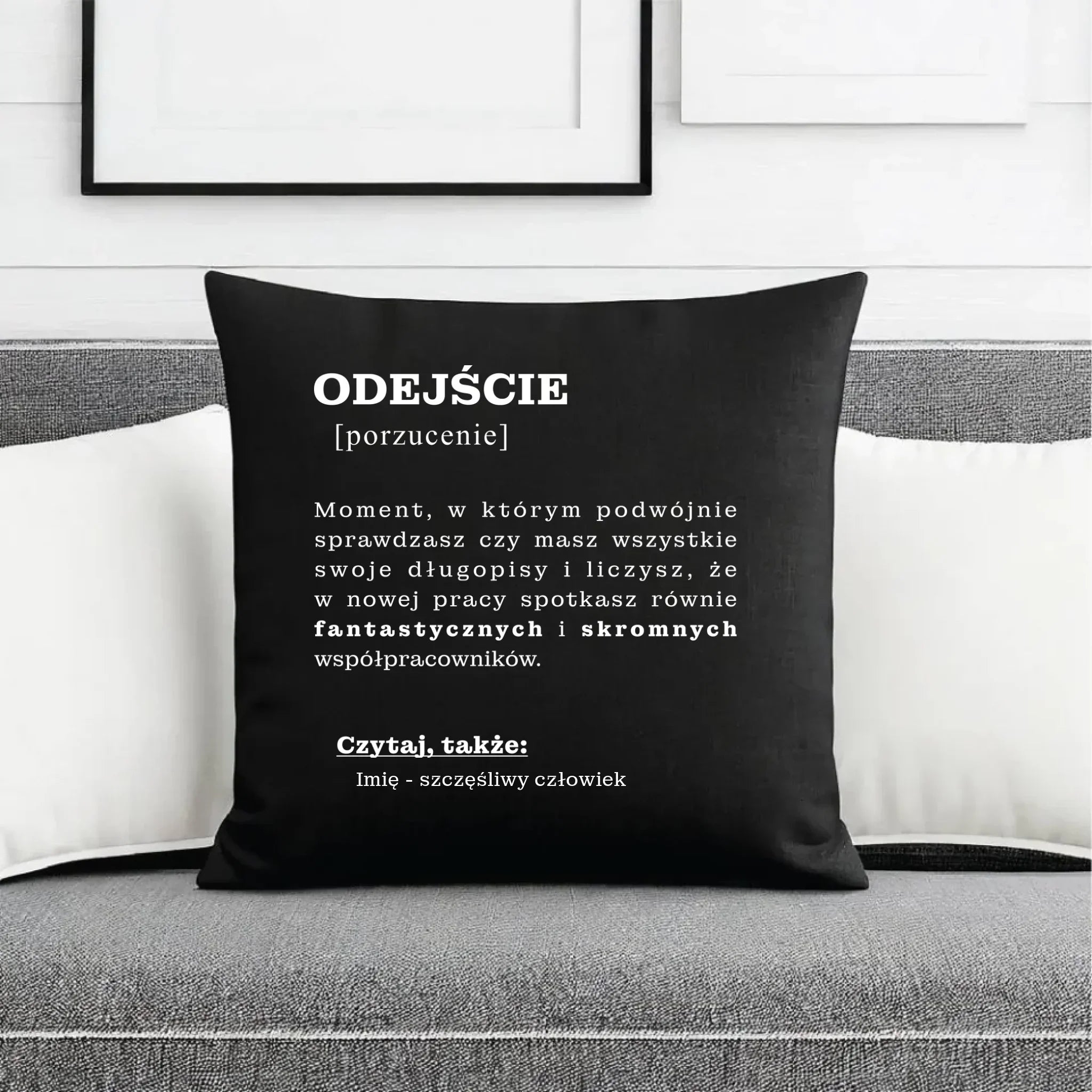 Poduszka dekoracyjna - Odejście z pracy [porzucenie] - personalizowana OP01 - StoryCups.pl