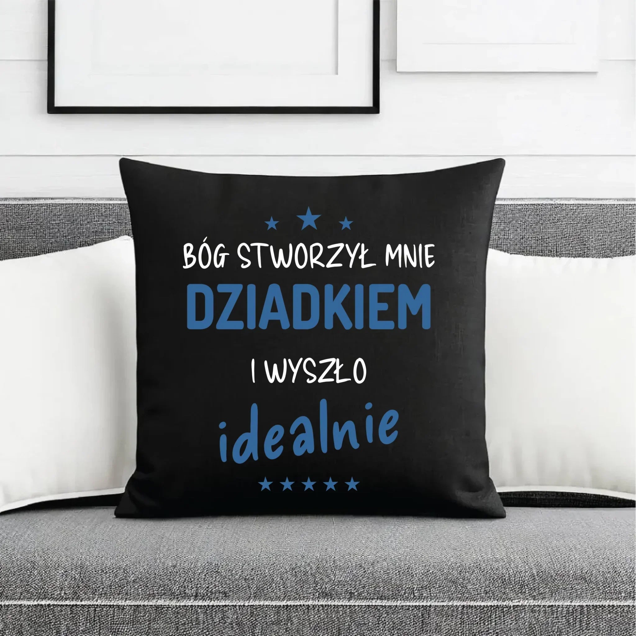 Poduszka dekoracyjna dla dziadka - Bóg stworzył mnie dziadkiem i wyszło idealnie D08 - StoryCups.pl
