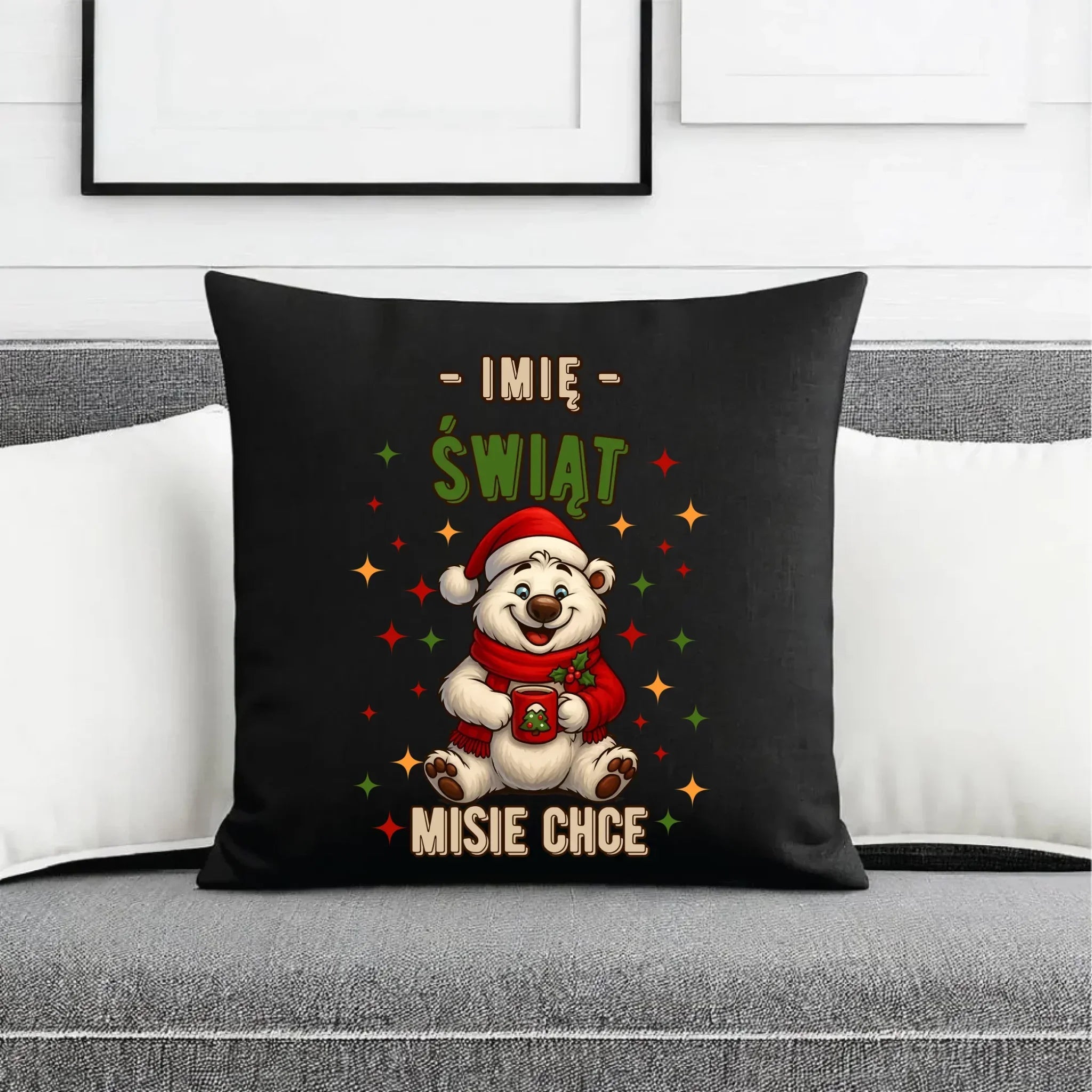Poduszka dekoracyjna świąteczna - Misiek Świąt misie chce - personalizowana BN86 - StoryCups.pl