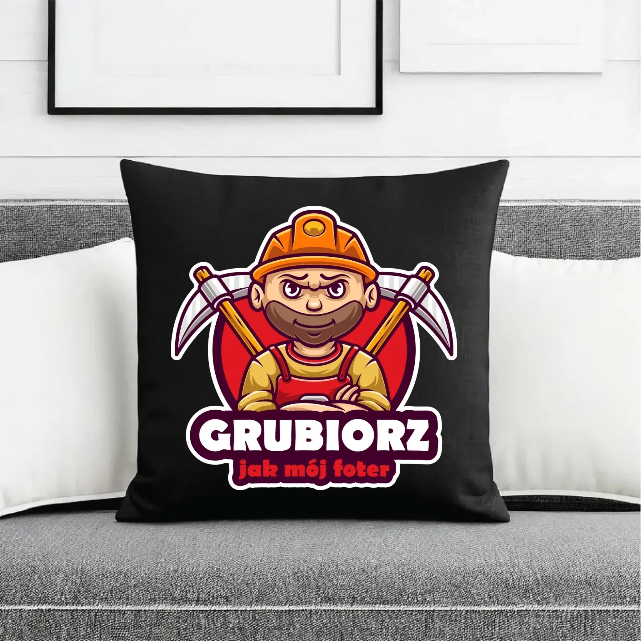 Poduszka dekoracyjna - prezent dla górnika - Grubiorz jak mój foter G13 - StoryCups.pl