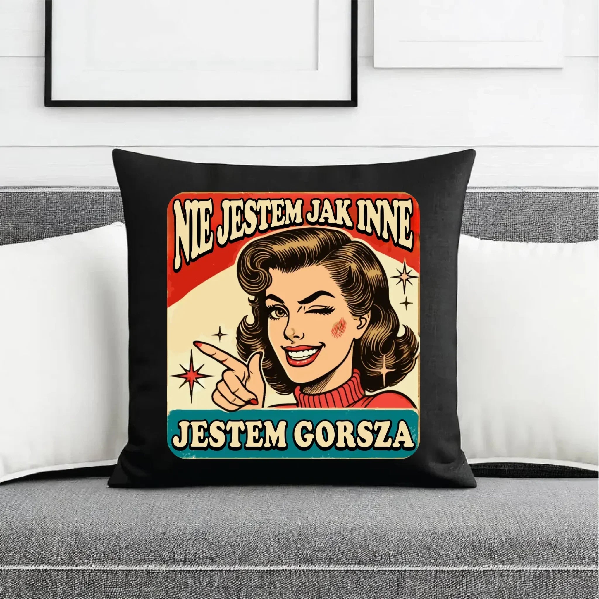 Poduszka dekoracyjna - Nie jestem jak inne, jestem gorsza - w stylu retro DZ07 - StoryCups.pl