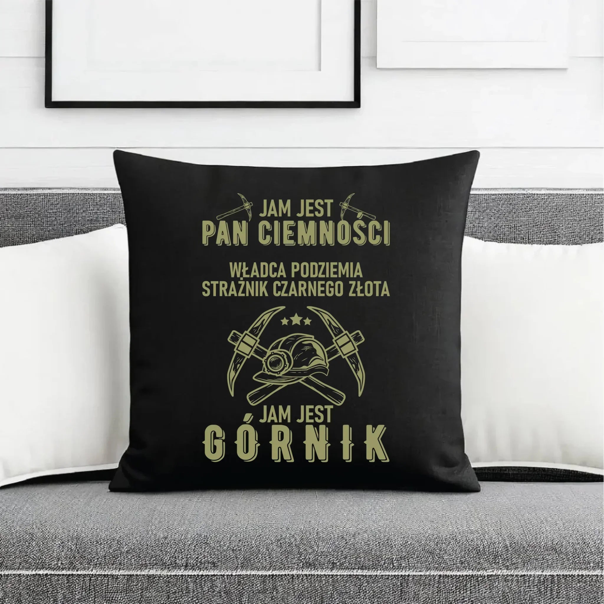 Poduszka dekoracyjna - prezent dla górnika - Pan ciemności jam jest górnik G04 - StoryCups.pl