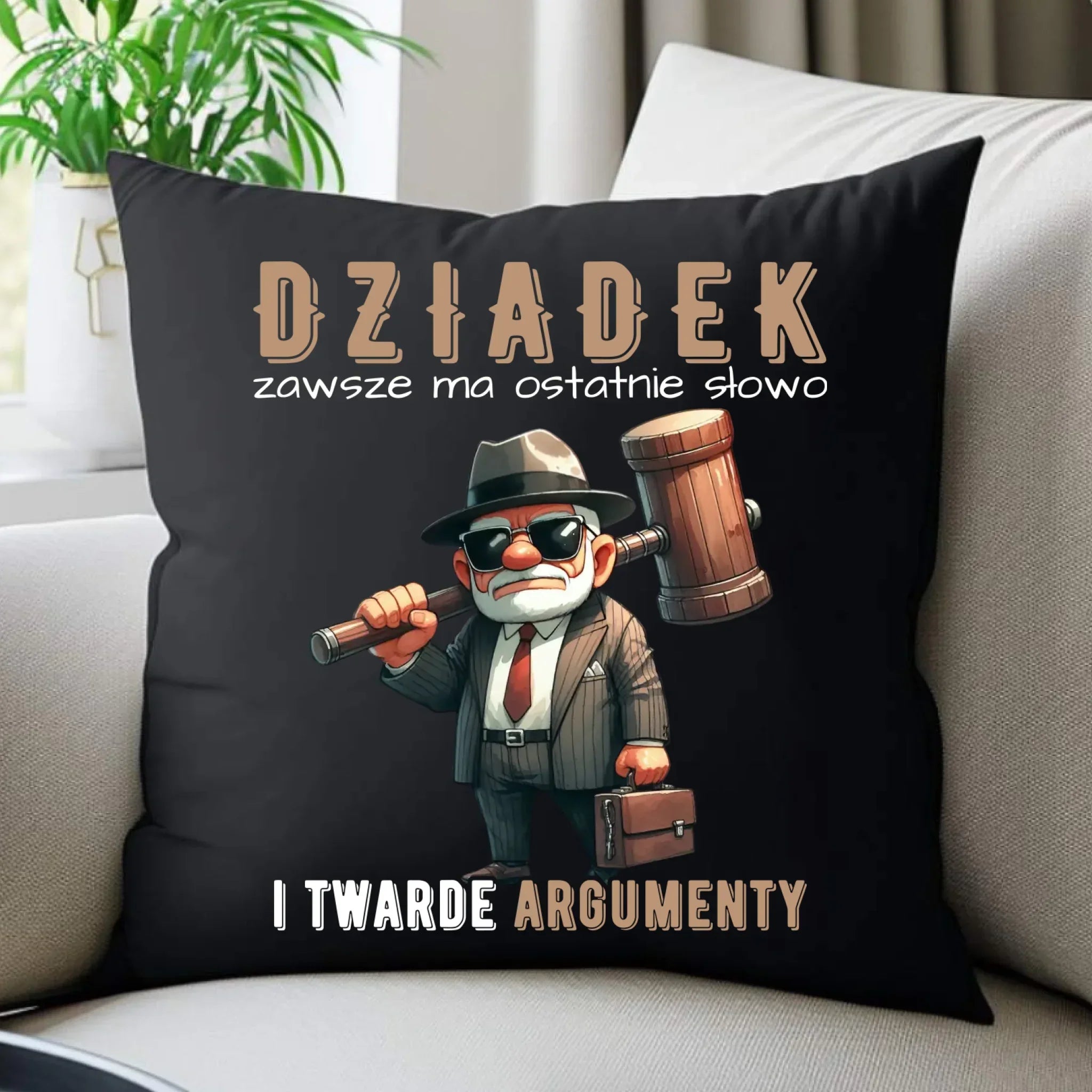 Poduszka dekoracyjna dla dziadka - Dziadek zawsze ma ostatnie słowo D40 - StoryCups.pl
