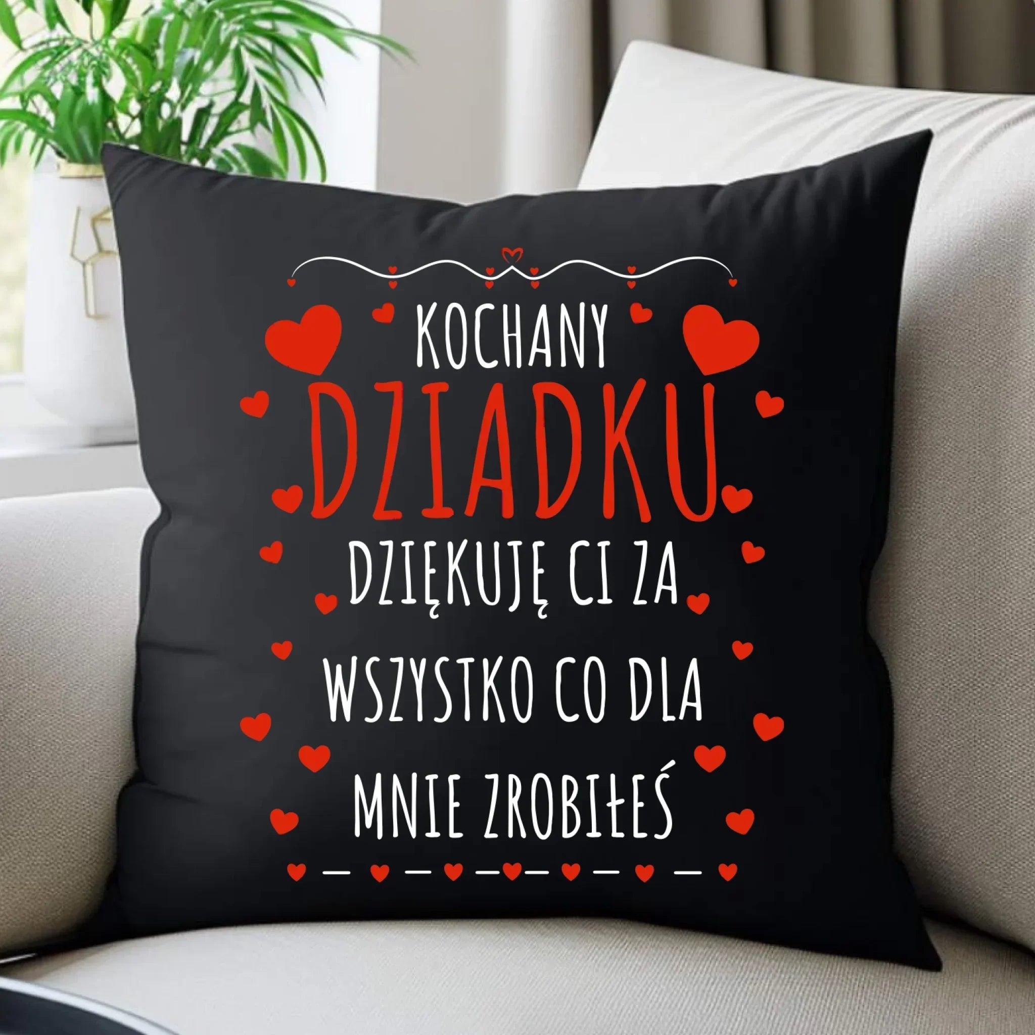 Poduszka dekoracyjna dla dziadka - Kochany Dziadku dziękuję Ci D21 - StoryCups.pl