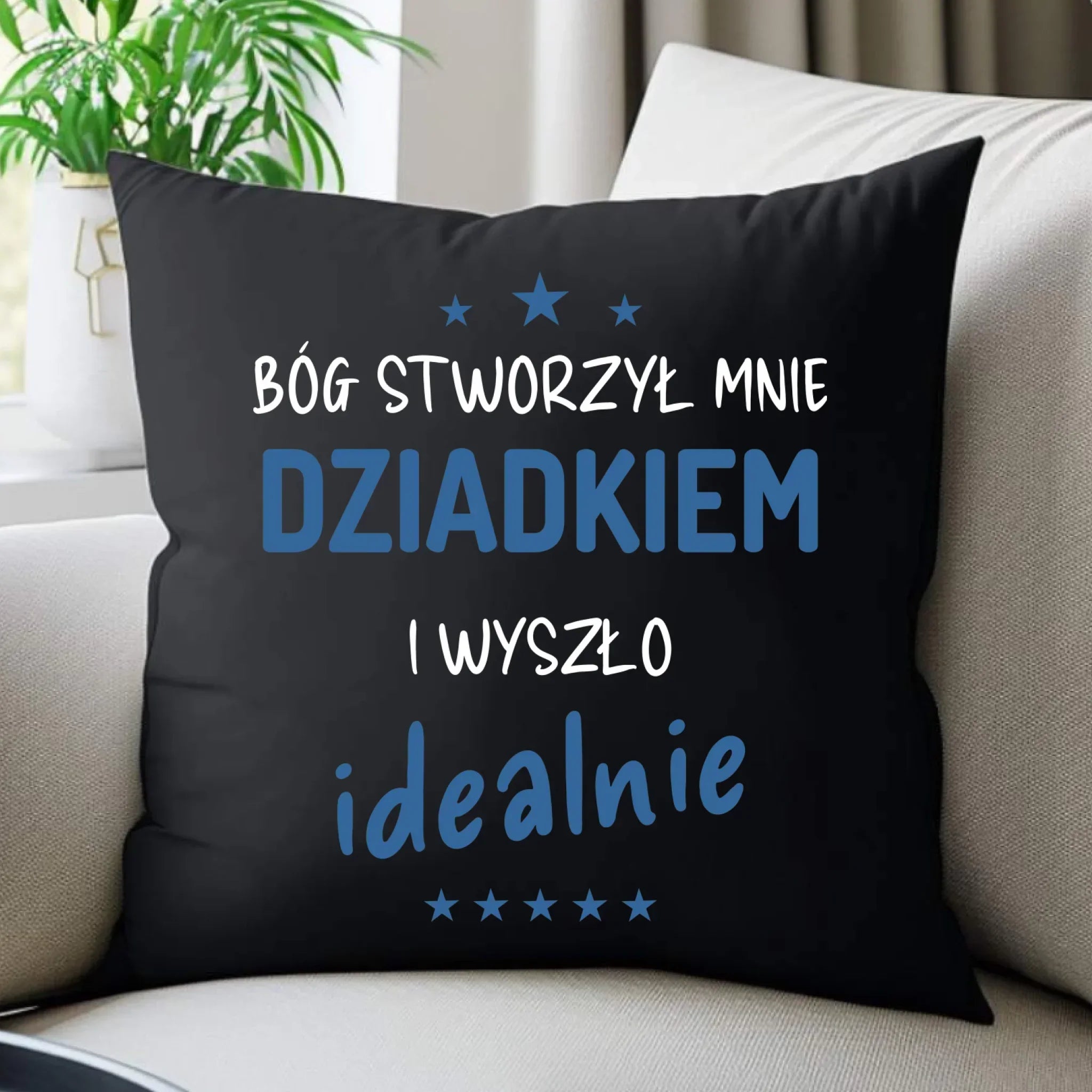 Poduszka dekoracyjna dla dziadka - Bóg stworzył mnie dziadkiem i wyszło idealnie D08 - StoryCups.pl