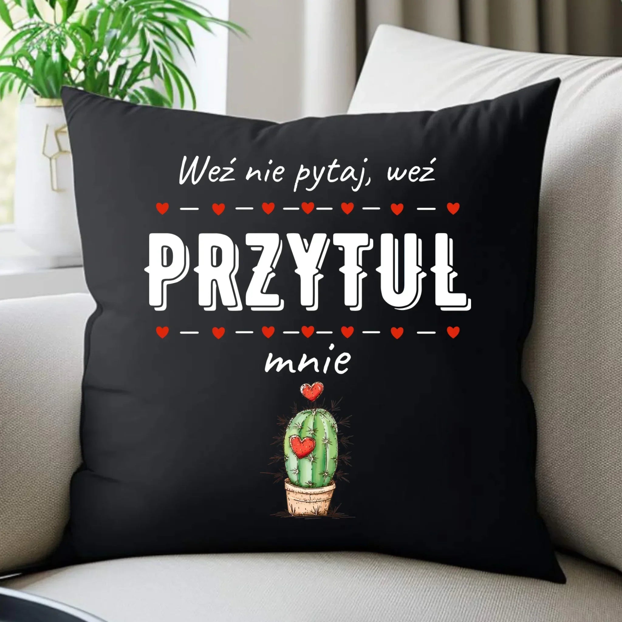 Poduszka dekoracyjna dla par - Weź nie pytaj, weź przytul mnie W49 - StoryCups.pl