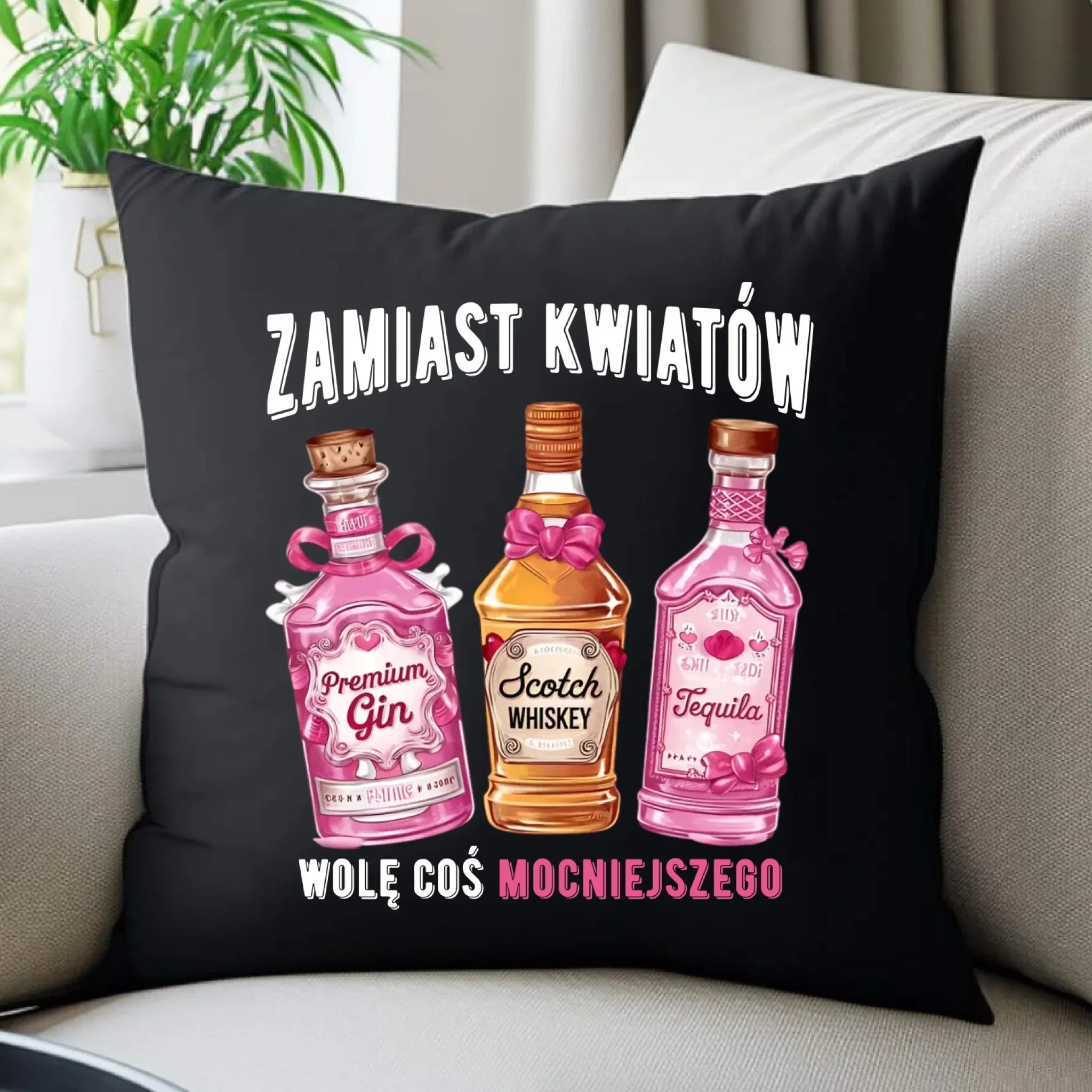 Poduszka dekoracyjna dla niej - Zamiast kwiatów wolę coś mocniejszego W42 - StoryCups.pl