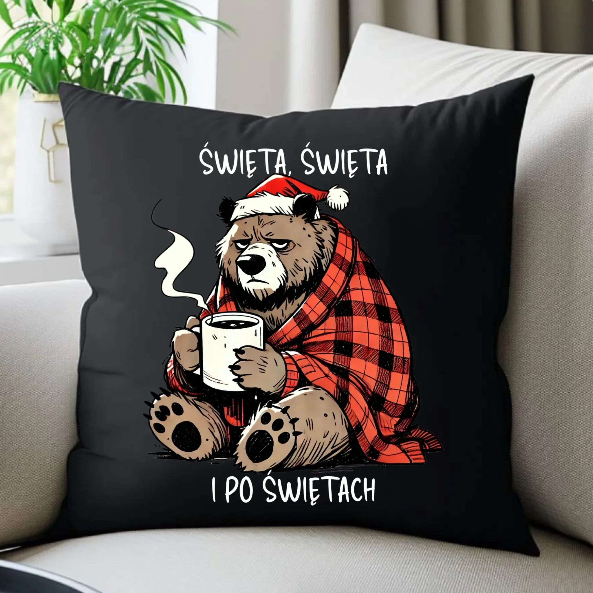 Poduszka dekoracyjna świąteczna - Miś Święta, święta i po świętach BN16 - StoryCups.pl