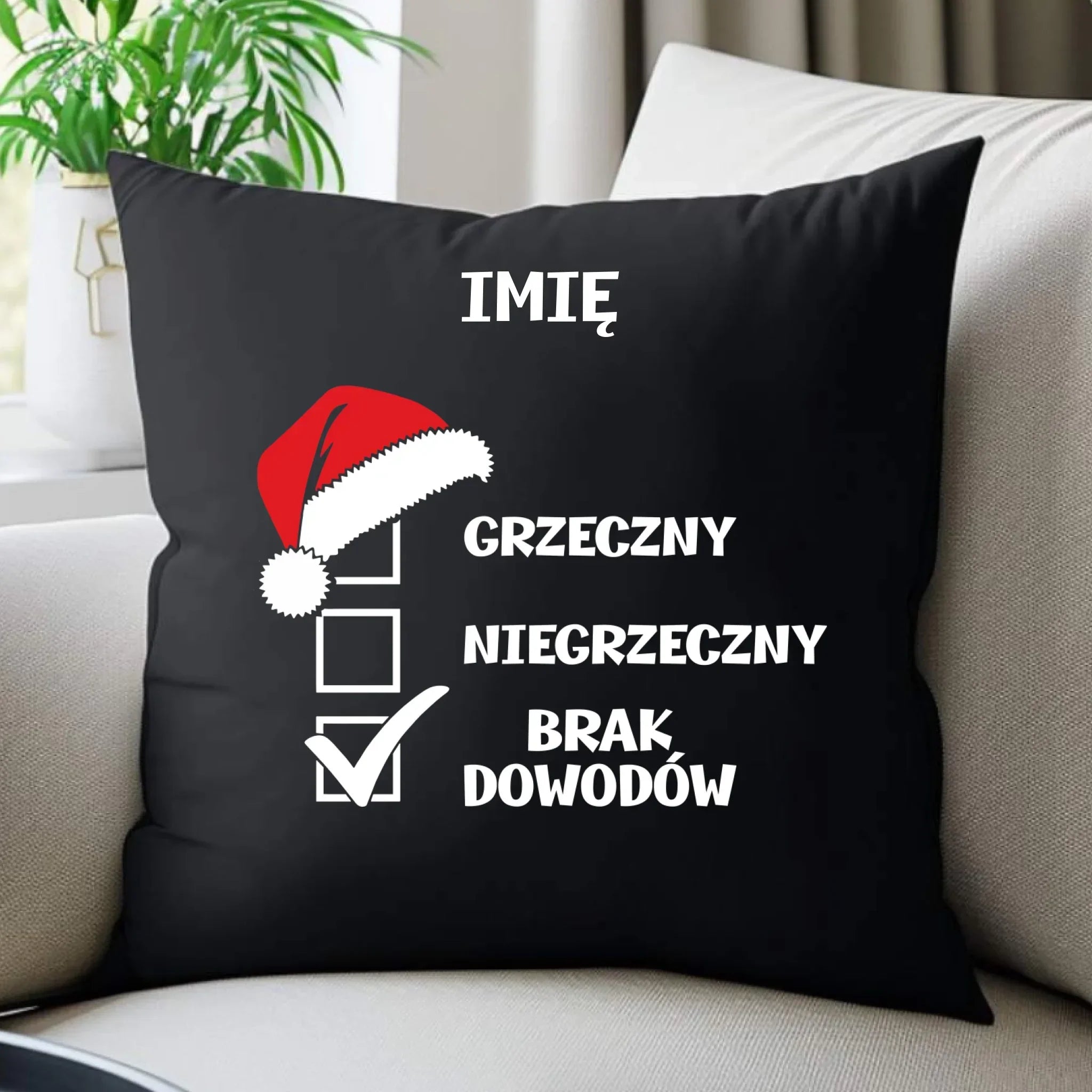 Poduszka dekoracyjna świąteczna - Grzeczny niegrzeczny brak dowodów - personalizowana BN99 - StoryCups.pl