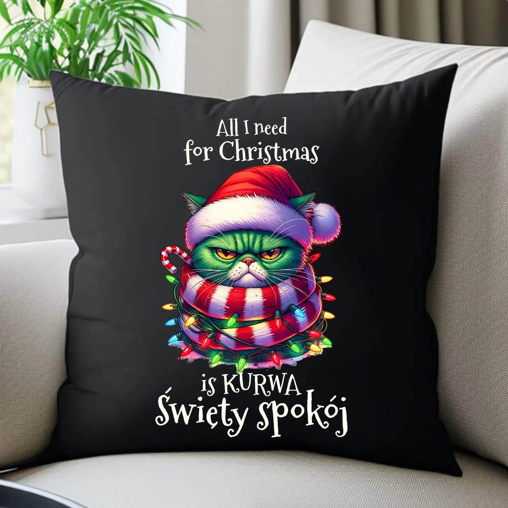 Poduszka dekoracyjna świąteczna - All I need for Christmas is ku*wa święty spokój - bez cenzury BN101 - StoryCups.pl