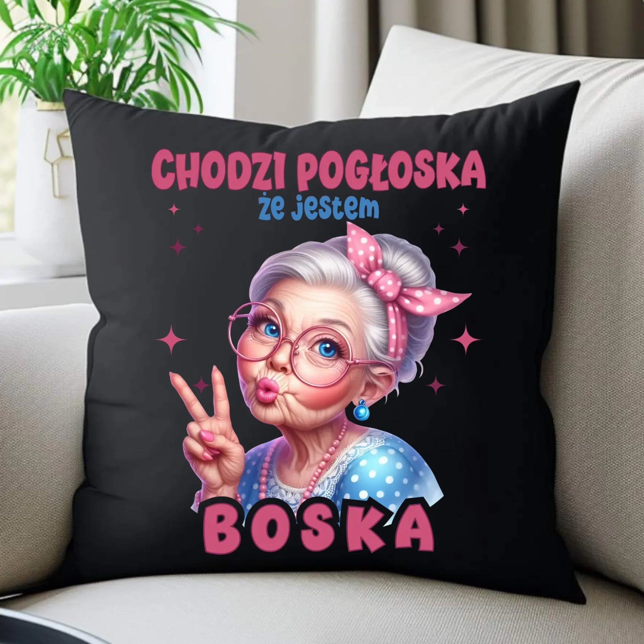 Poduszka dekoracyjna dla babci - Chodzi pogłoska, że jestem boska B16 - StoryCups.pl
