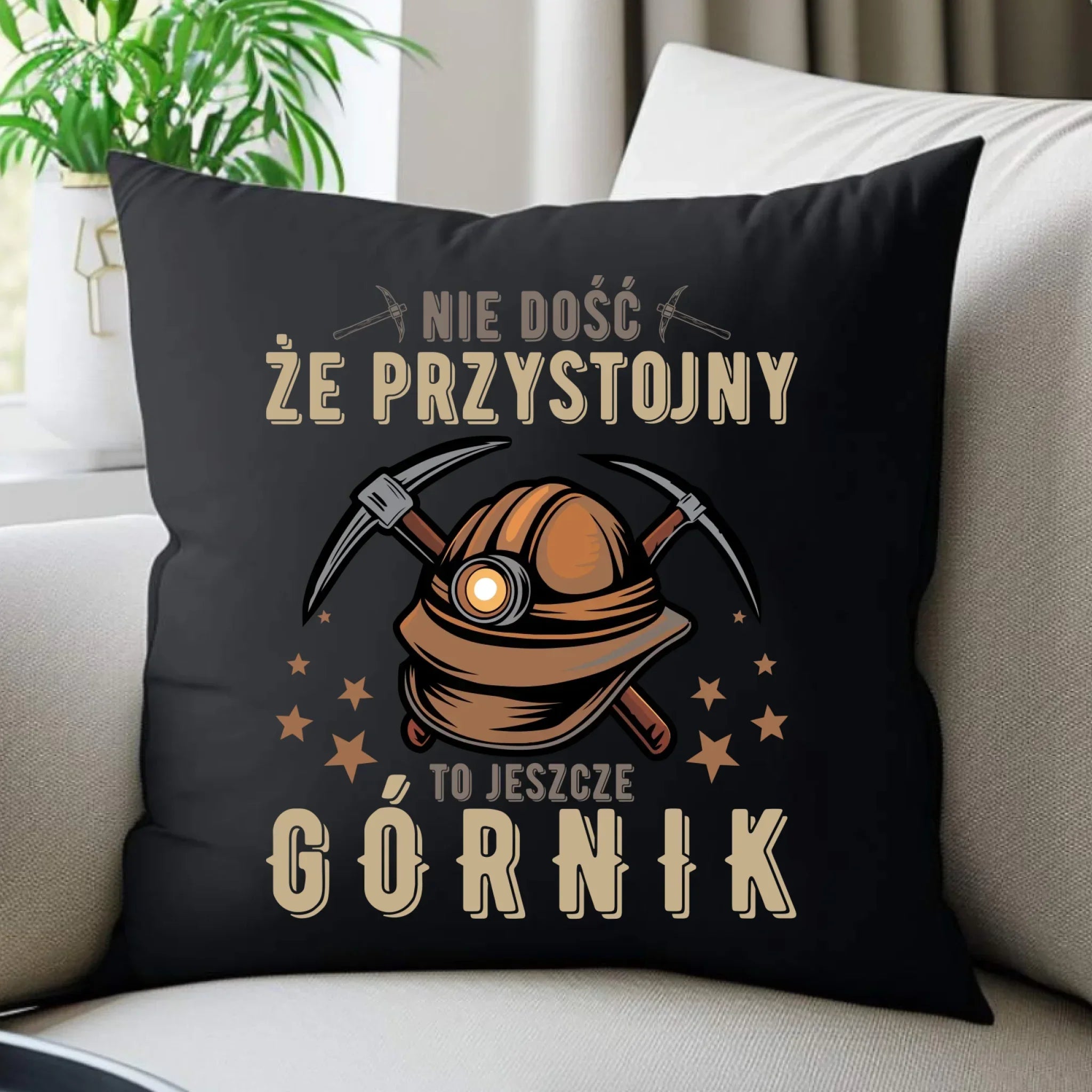 Poduszka dekoracyjna - prezent dla górnika - Nie dość, że przystojny to jeszcze górnik G16 - StoryCups.pl