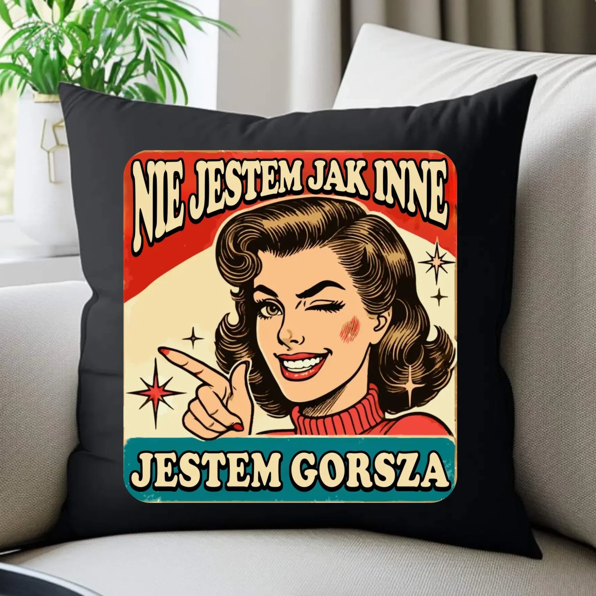 Poduszka dekoracyjna - Nie jestem jak inne, jestem gorsza - w stylu retro DZ07 - StoryCups.pl