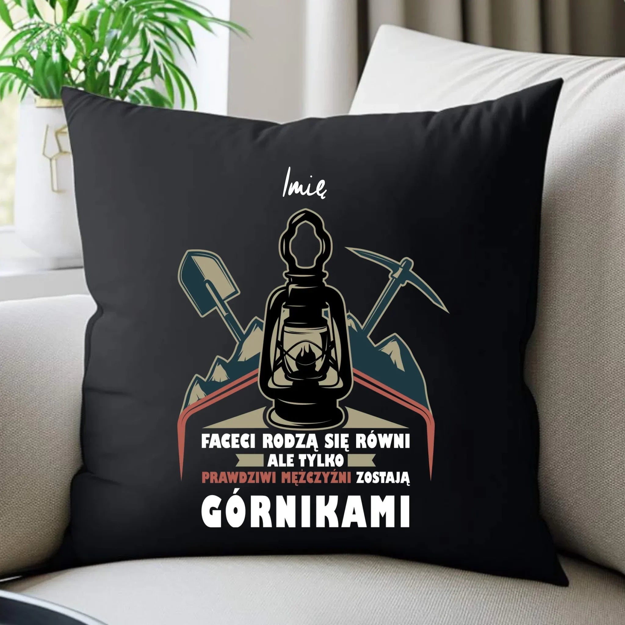 Poduszka dekoracyjna - prezent dla górnika - Prawdziwi mężczyźni zostają górnikami - personalizowana G08 - StoryCups.pl