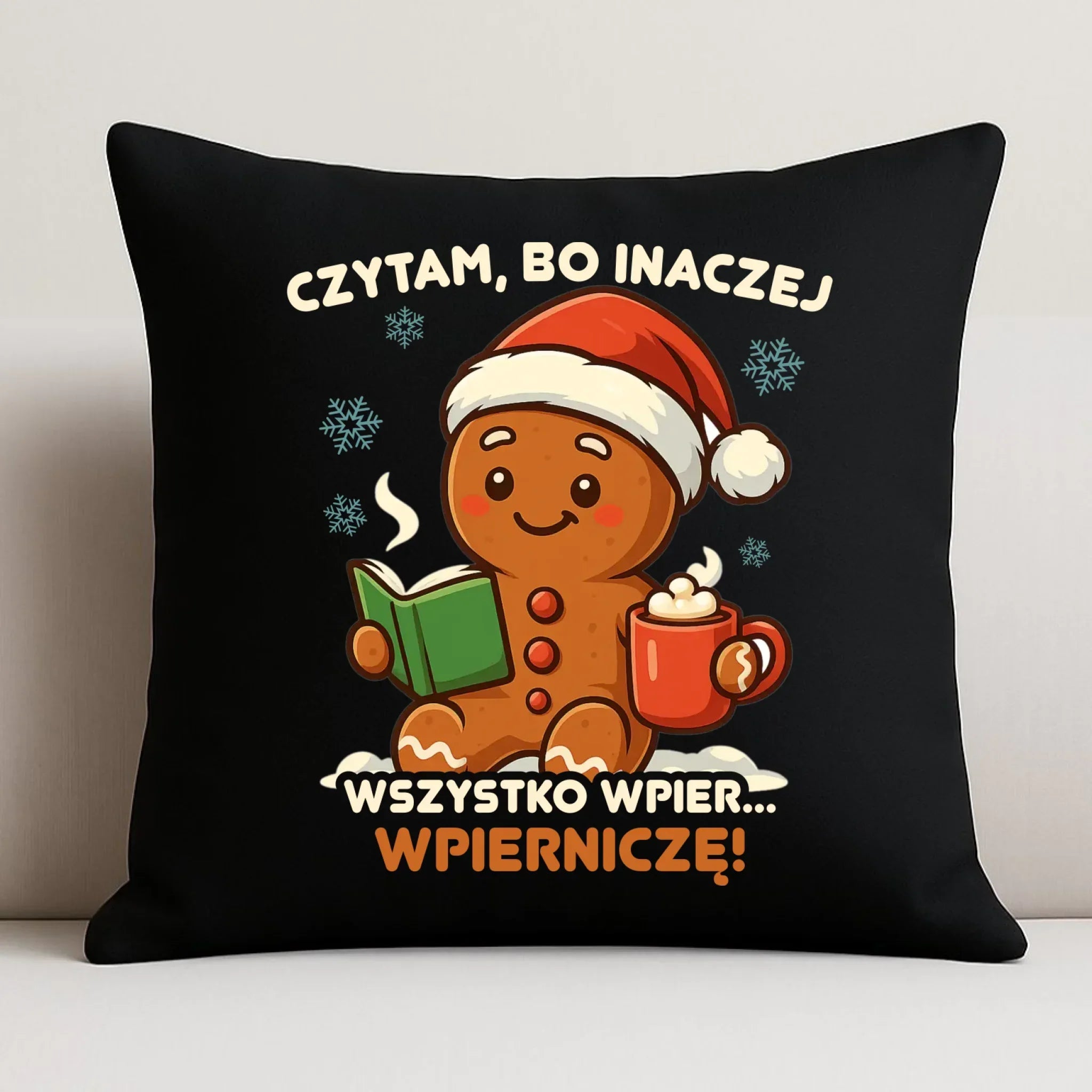 Poduszka dekoracyjna świąteczna - Czytam, bo inaczej wszystko wpier... wpierniczę BN79 - StoryCups.pl