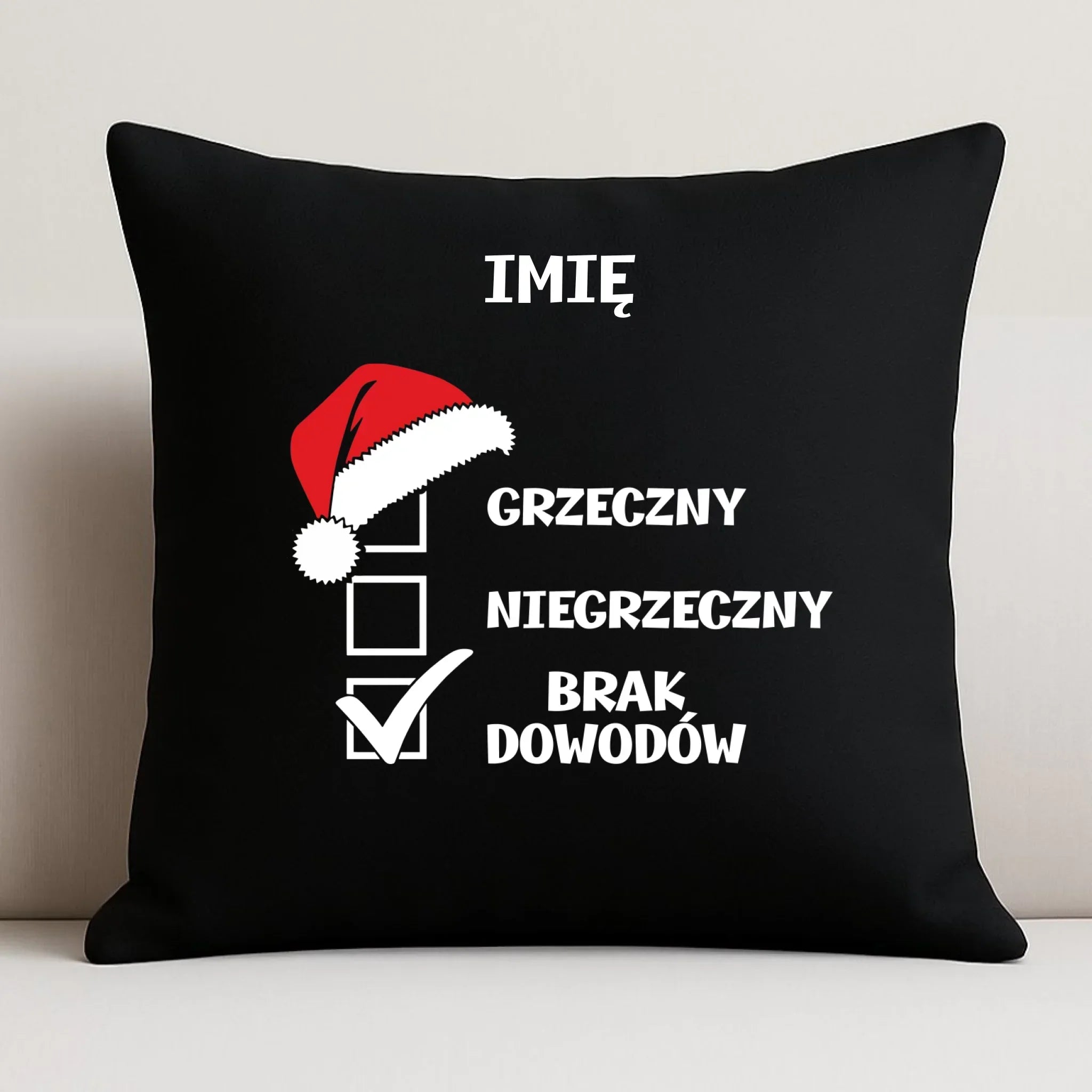Poduszka dekoracyjna świąteczna - Grzeczny niegrzeczny brak dowodów - personalizowana BN99 - StoryCups.pl