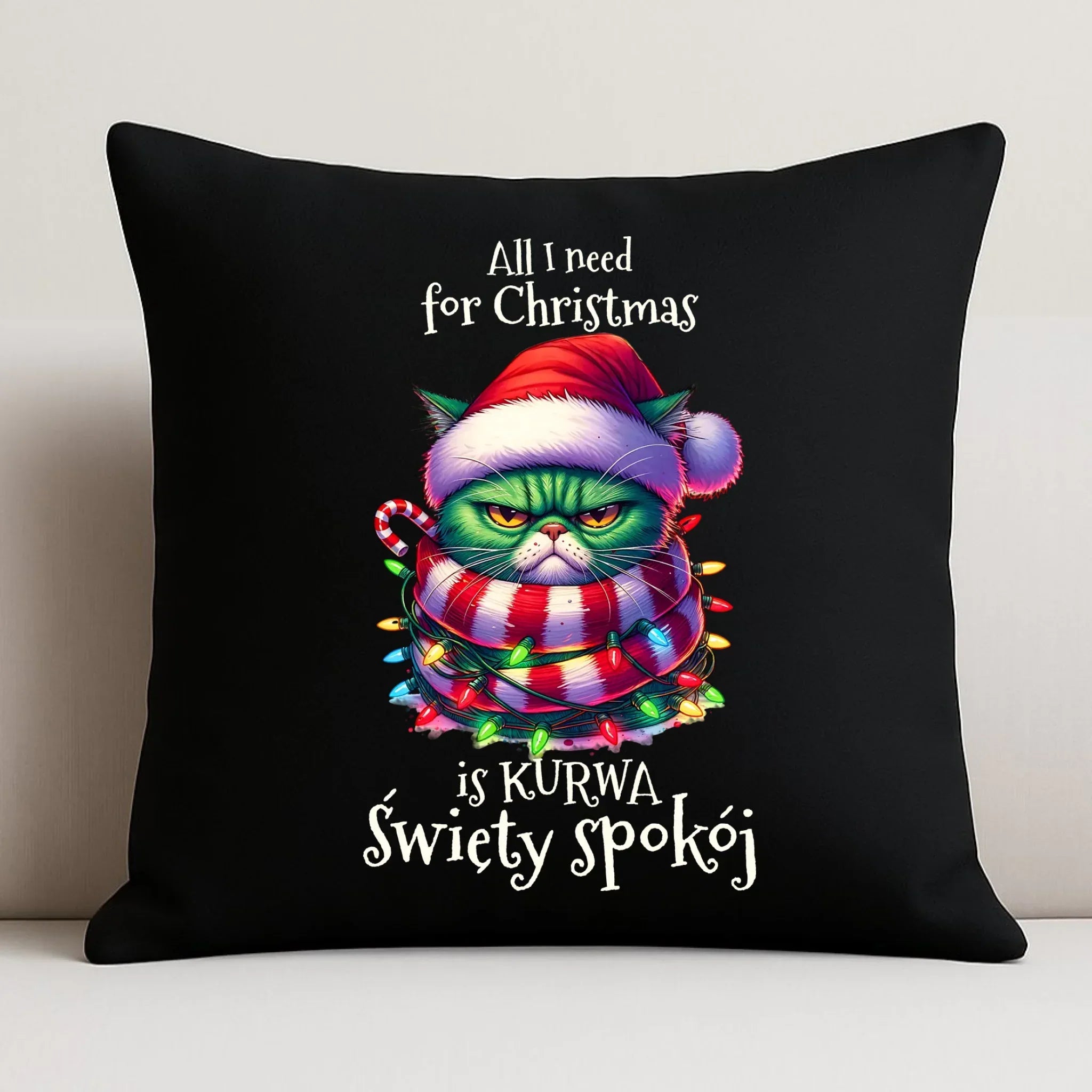 Poduszka dekoracyjna świąteczna - All I need for Christmas is ku*wa święty spokój - bez cenzury BN101 - StoryCups.pl