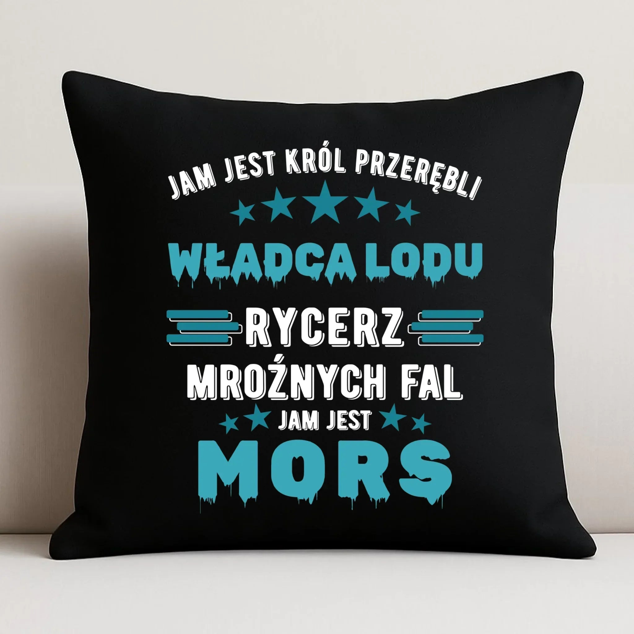Poduszka dekoracyjna - prezent dla morsa - Jam jest Król przerębli Jam jest mors HM13 - StoryCups.pl