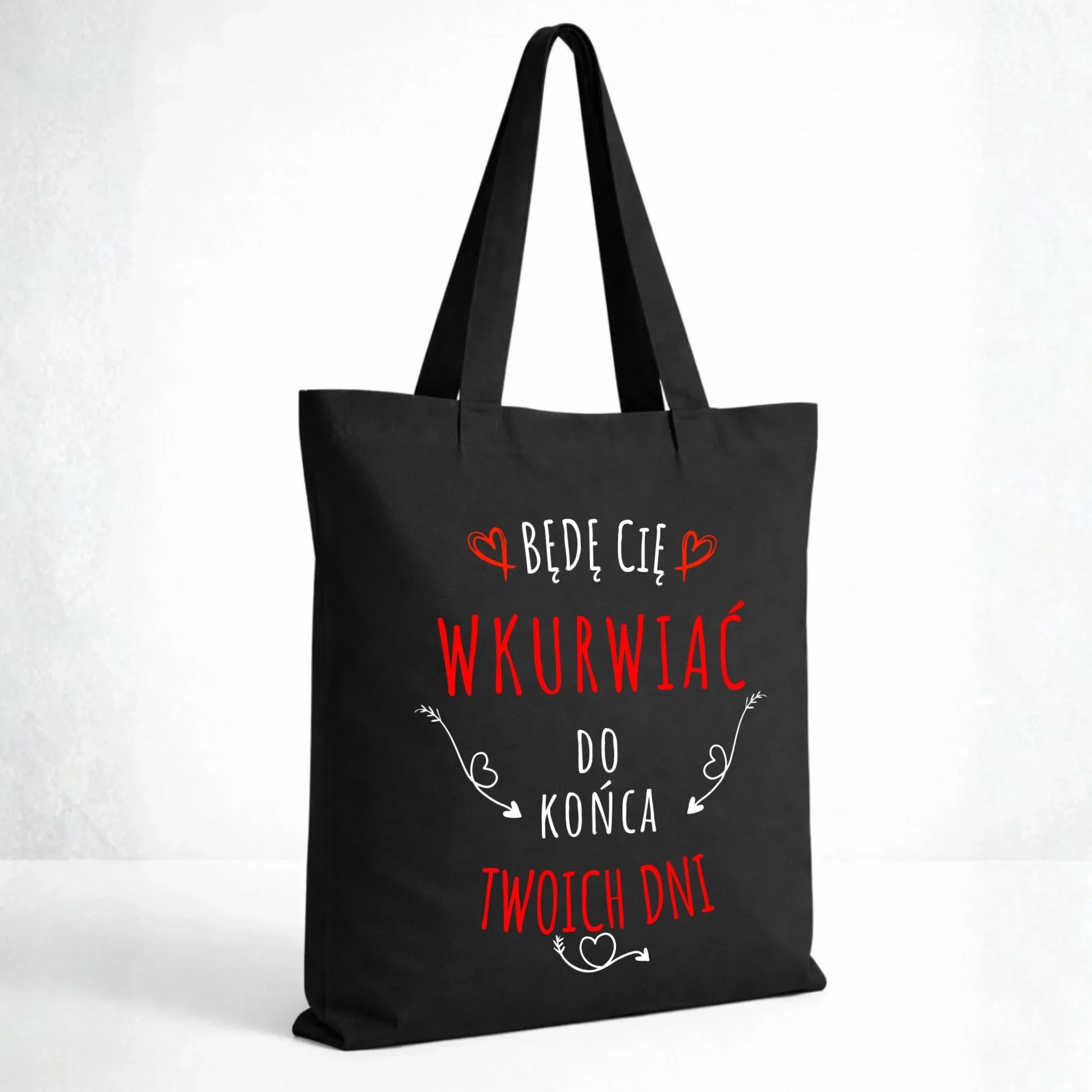 Torba dla par - Będę Cię wku*wiać do końca Twoich dni - bez cenzury W61 - StoryCups.pl