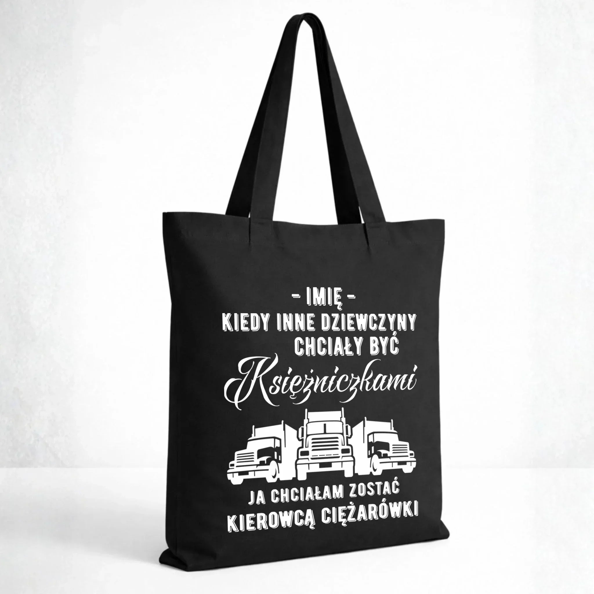 Torba dla kierowcy ciężarówki - Nie chciałam być księżniczką - personalizowana ZKT08 - StoryCups.pl