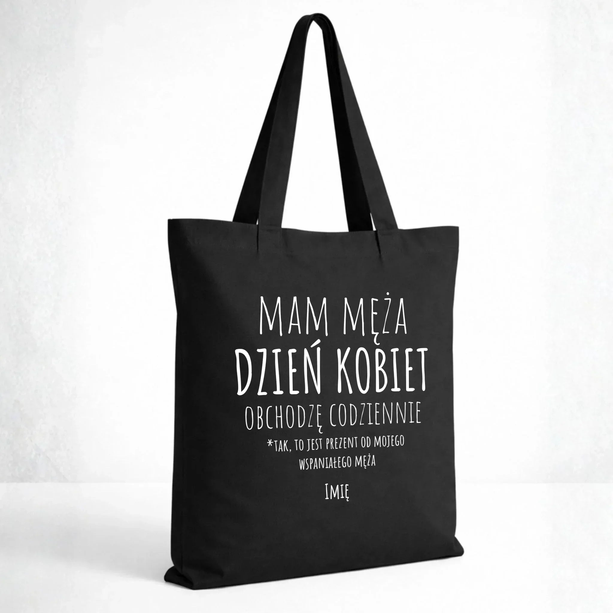 Torba - prezent dla żony - Mam męża Dzień Kobiet obchodzę codziennie - personalizowana Ż01 - StoryCups.pl