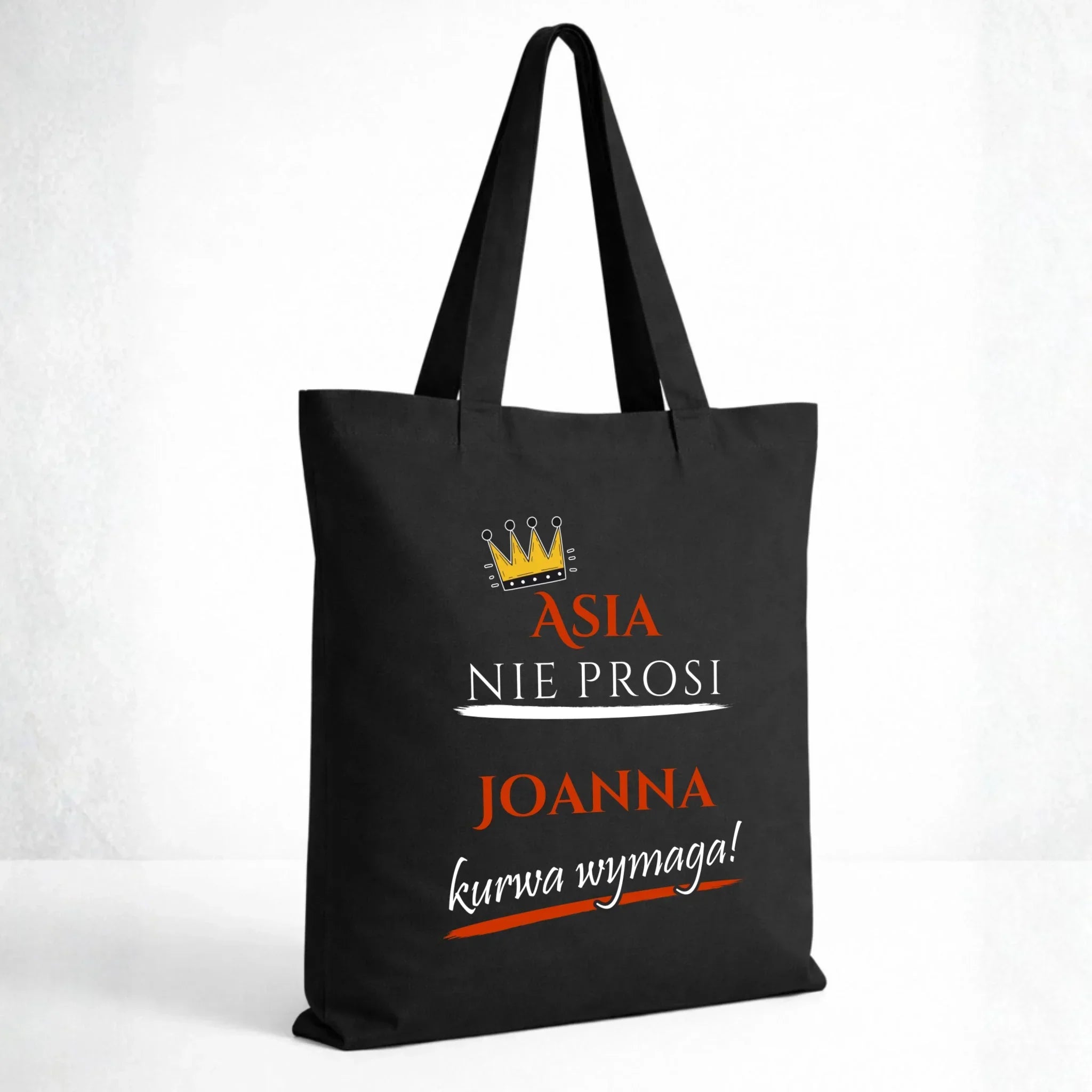 Torba - Nie prosi, ku**a wymaga - bez cenzury - personalizowana DZ18 - StoryCups.pl