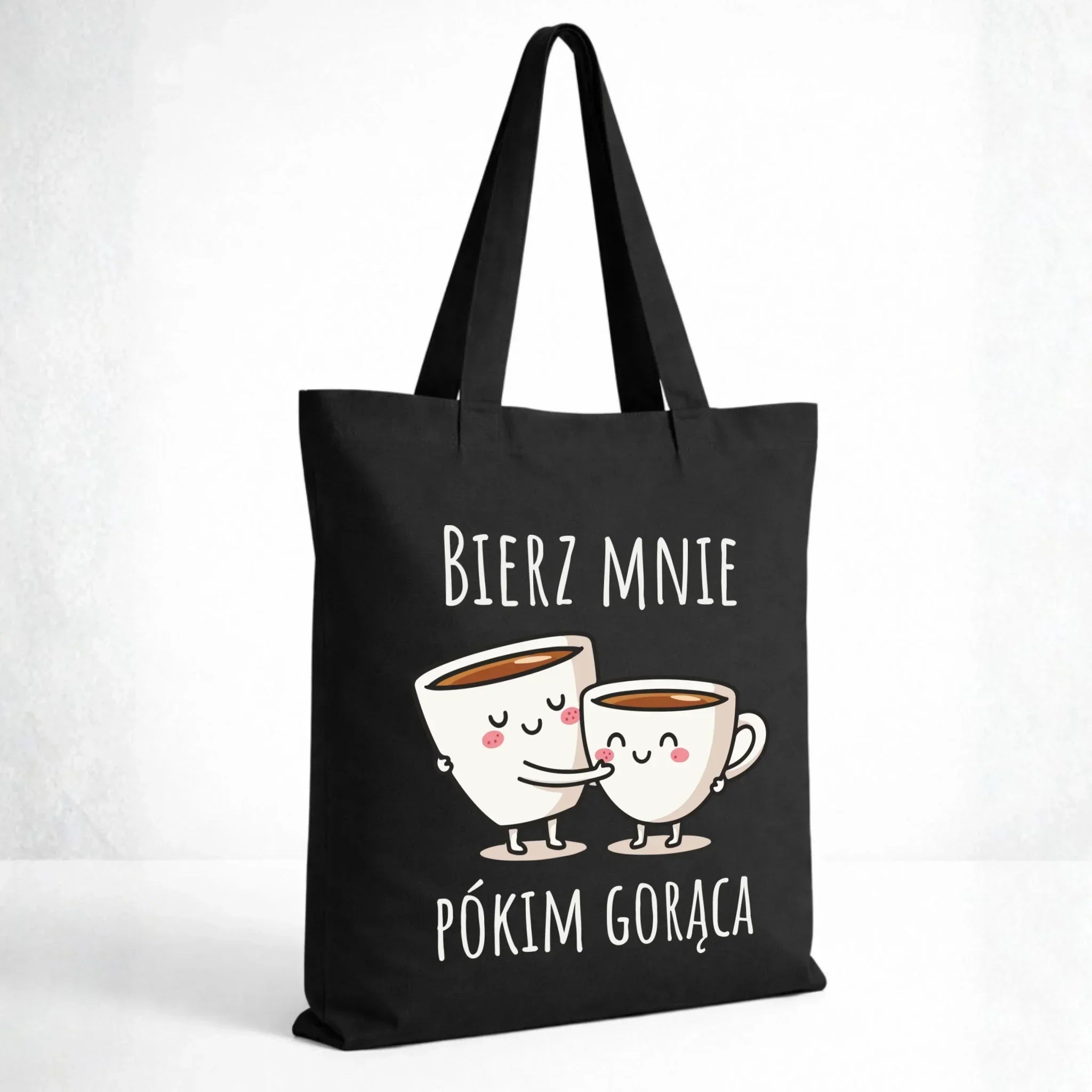Torba - Bierz mnie pókim gorąca W88 - StoryCups.pl