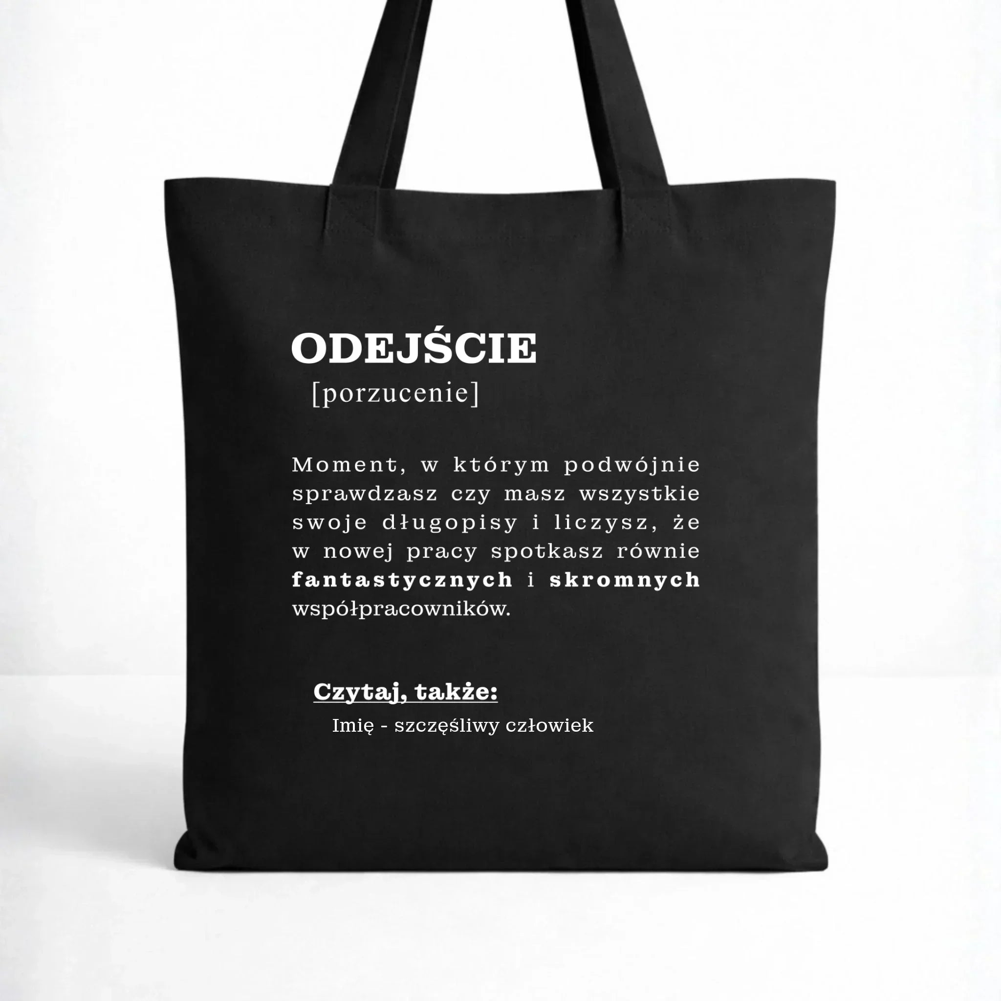 Torba - Odejście z pracy [porzucenie] - personalizowana OP01 - StoryCups.pl
