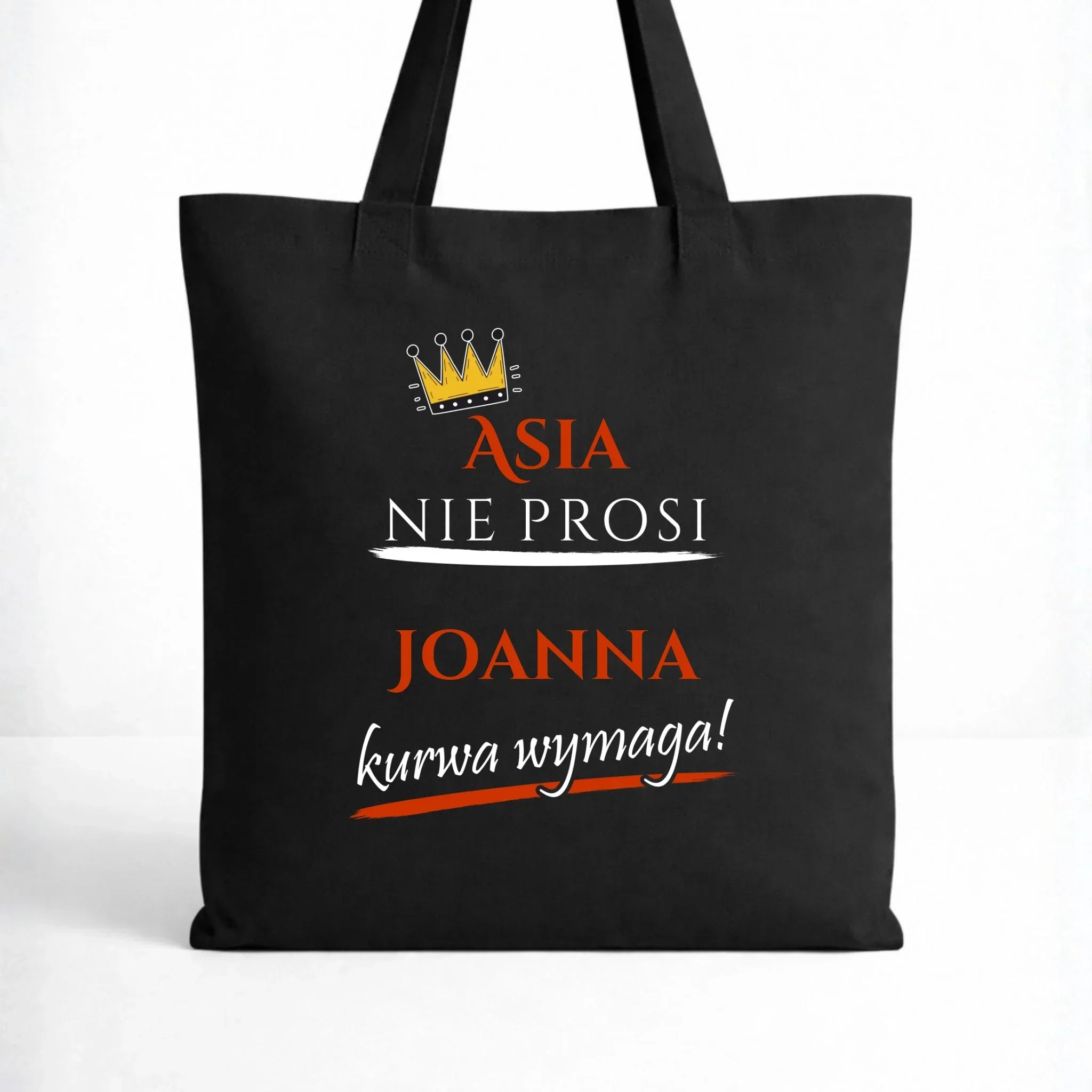 Torba - Nie prosi, ku**a wymaga - bez cenzury - personalizowana DZ18 - StoryCups.pl