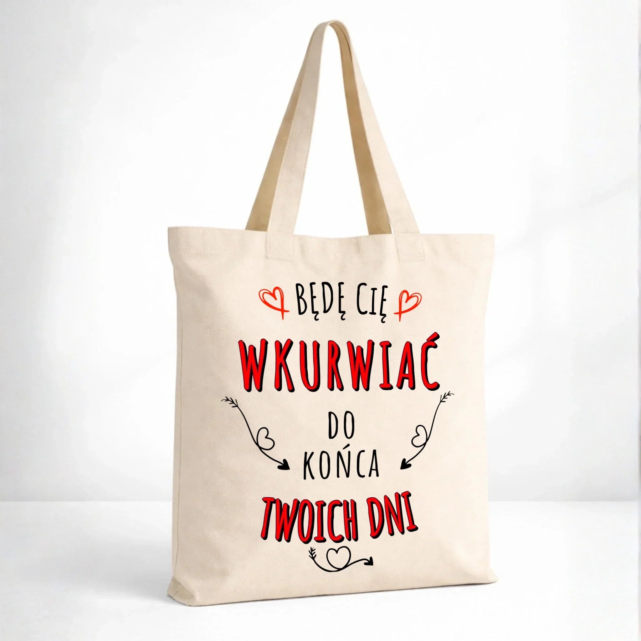 Torba dla par - Będę Cię wku*wiać do końca Twoich dni - bez cenzury W61 - StoryCups.pl