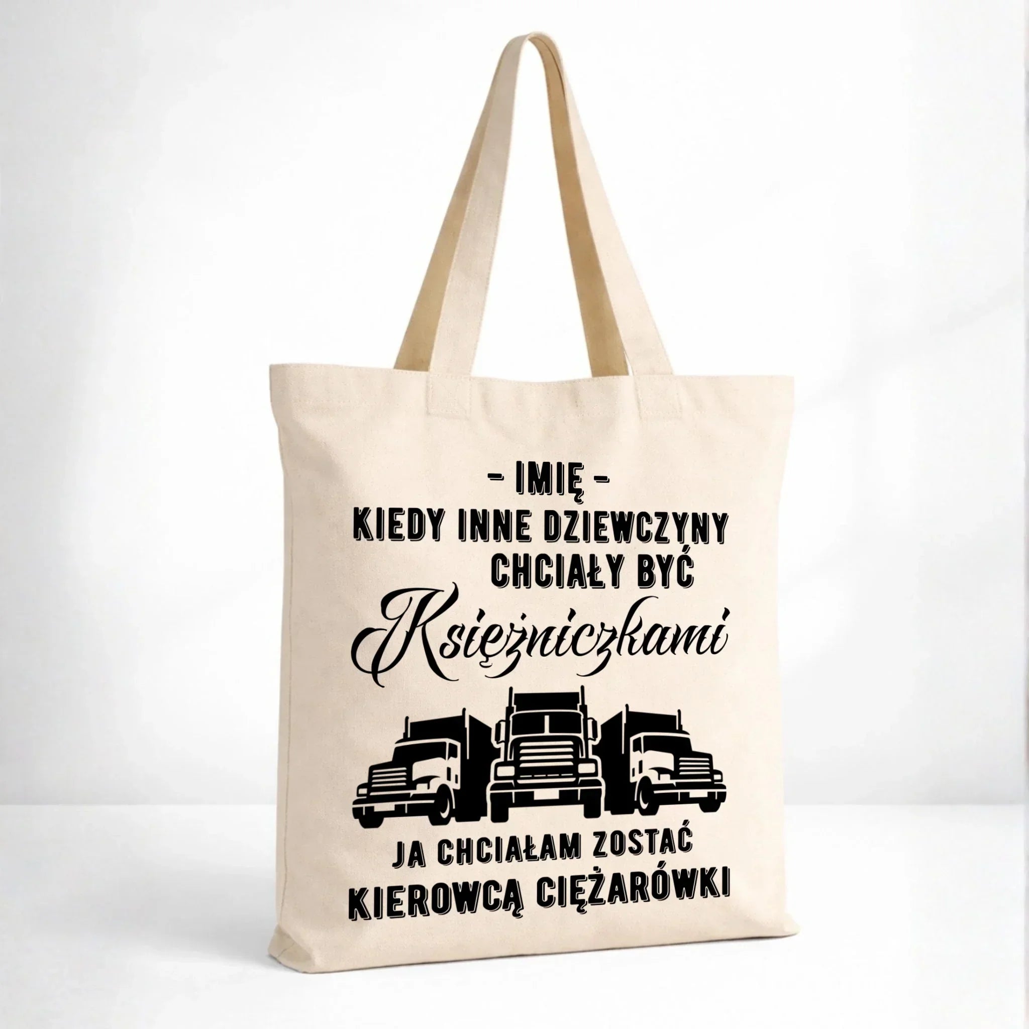 Torba dla kierowcy ciężarówki - Nie chciałam być księżniczką - personalizowana ZKT08 - StoryCups.pl