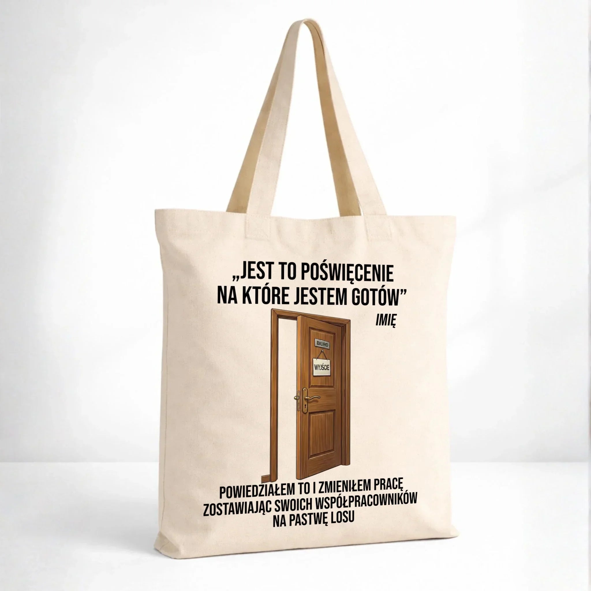 Torba na odejście z pracy - Poświęcenie, na które jestem gotowa - personalizowana OP02 - StoryCups.pl