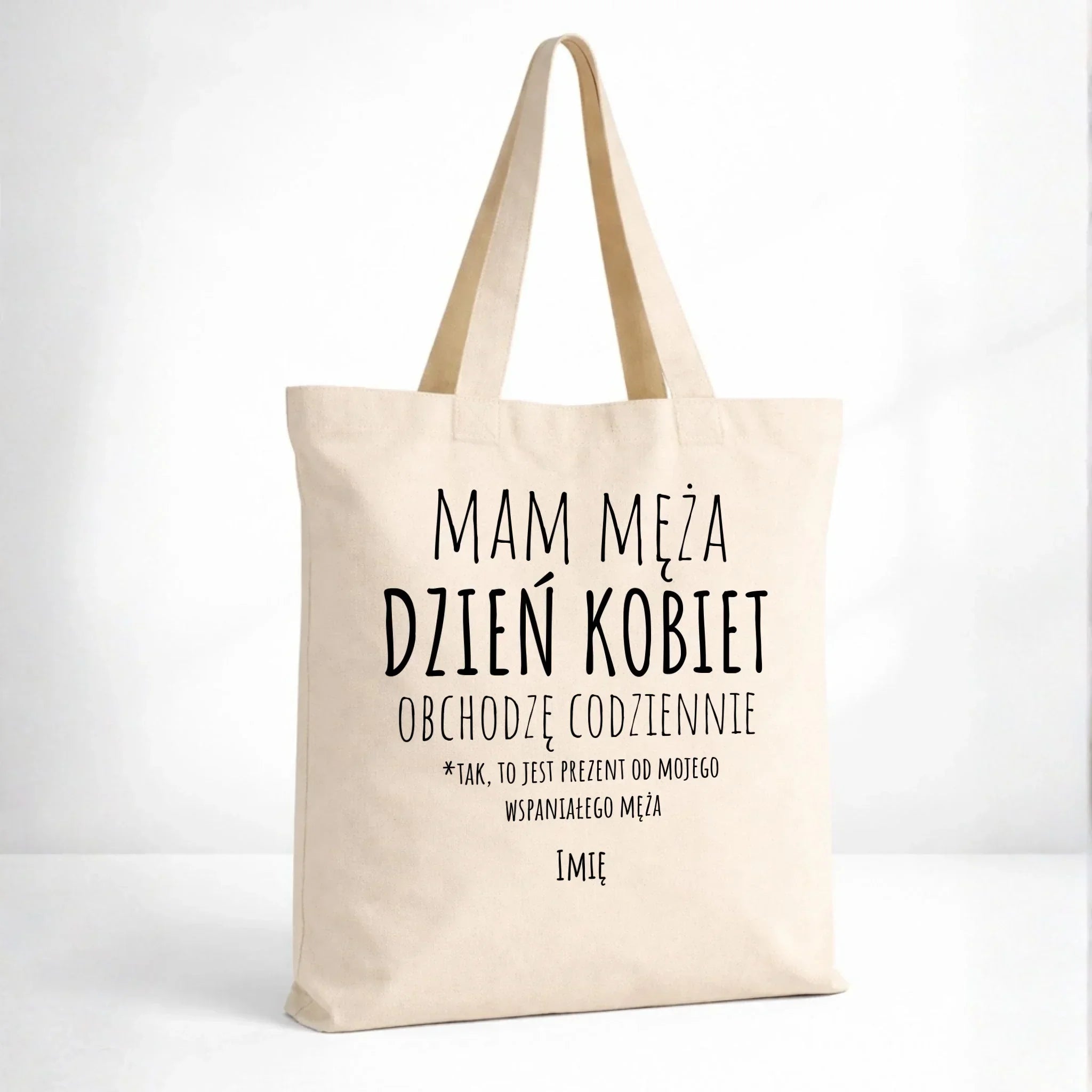 Torba - prezent dla żony - Mam męża Dzień Kobiet obchodzę codziennie - personalizowana Ż01 - StoryCups.pl