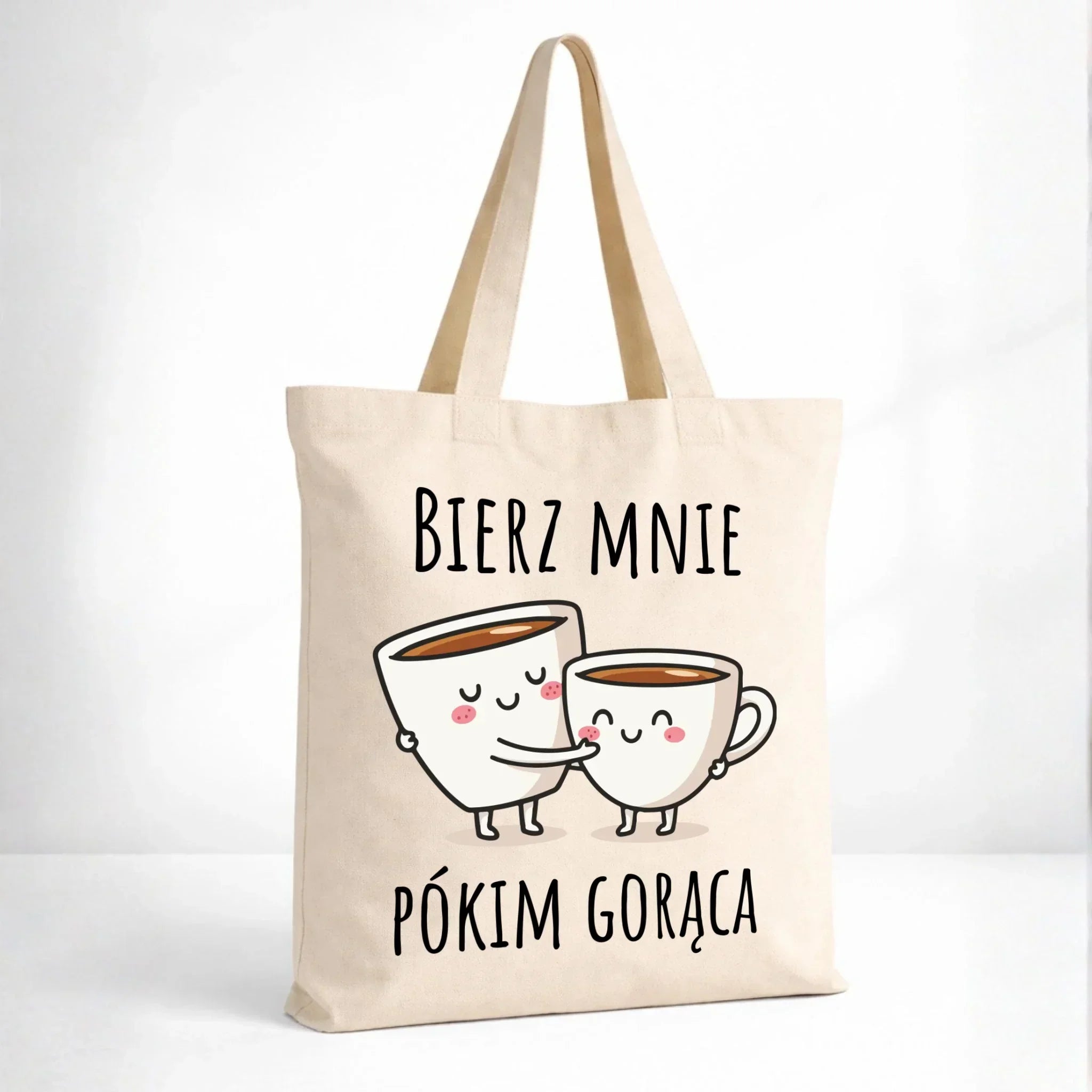 Torba - Bierz mnie pókim gorąca W88 - StoryCups.pl