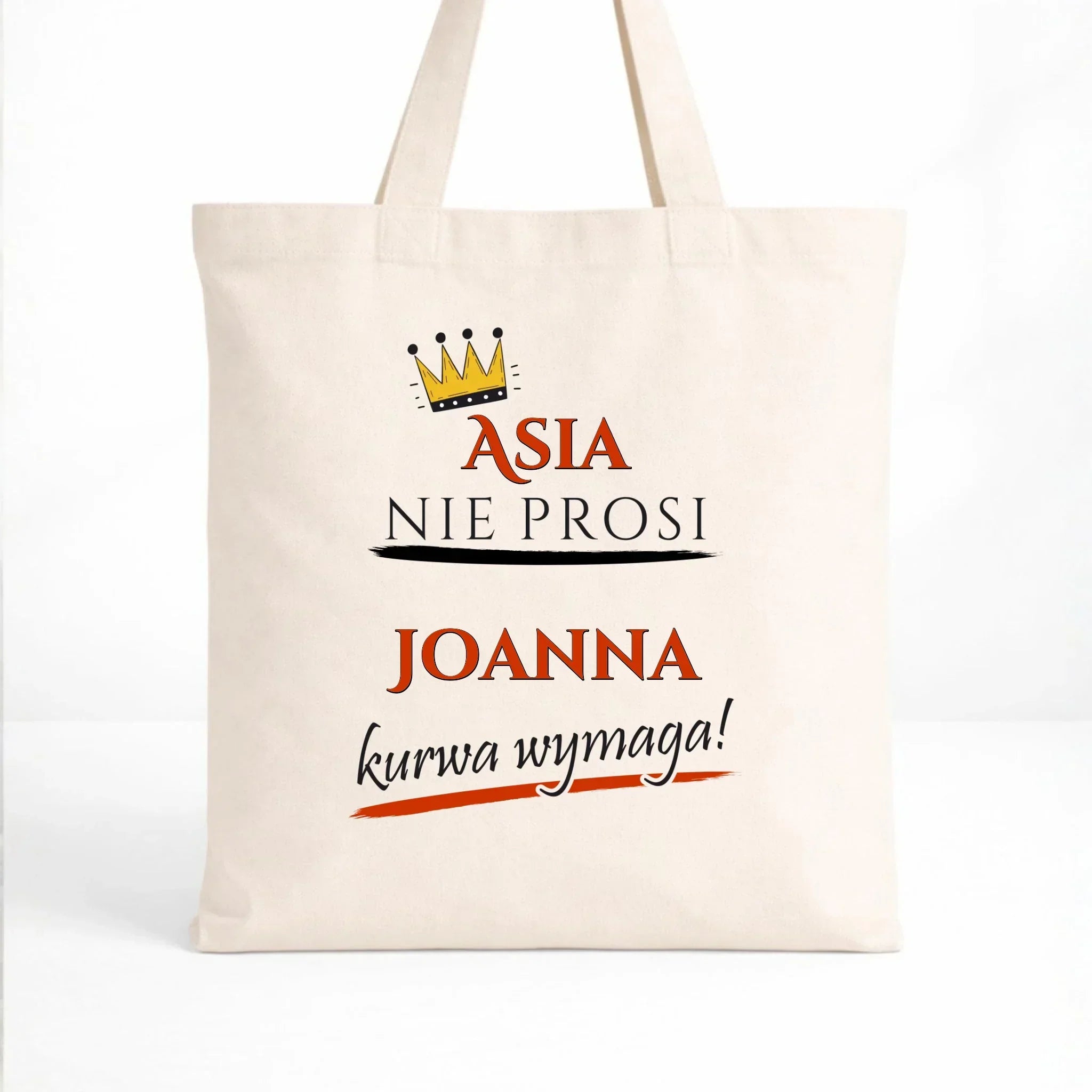 Torba - Nie prosi, ku**a wymaga - bez cenzury - personalizowana DZ18 - StoryCups.pl